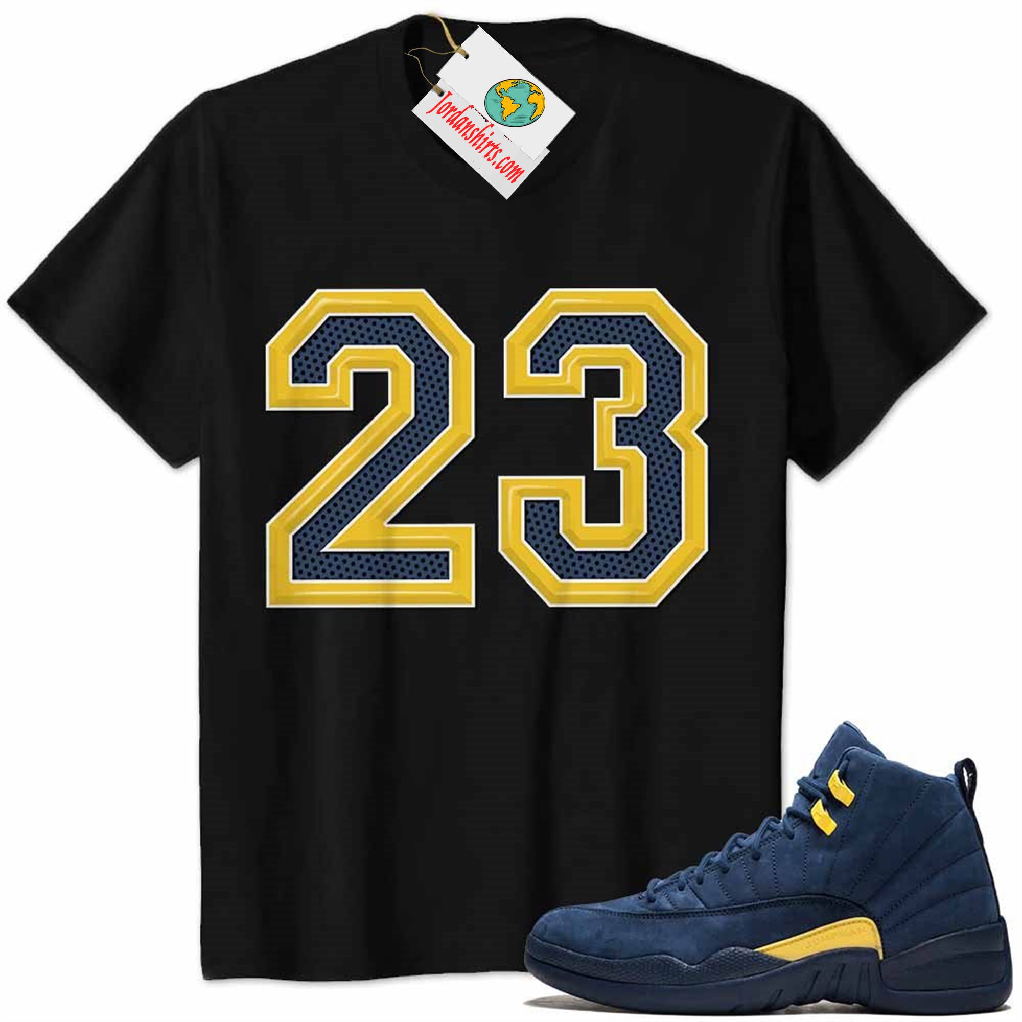 Jordan 12 Shirt, Jordan 12 Michigan Shirt Michael Jordan Number 23 Black Plus Size Up To 5xl