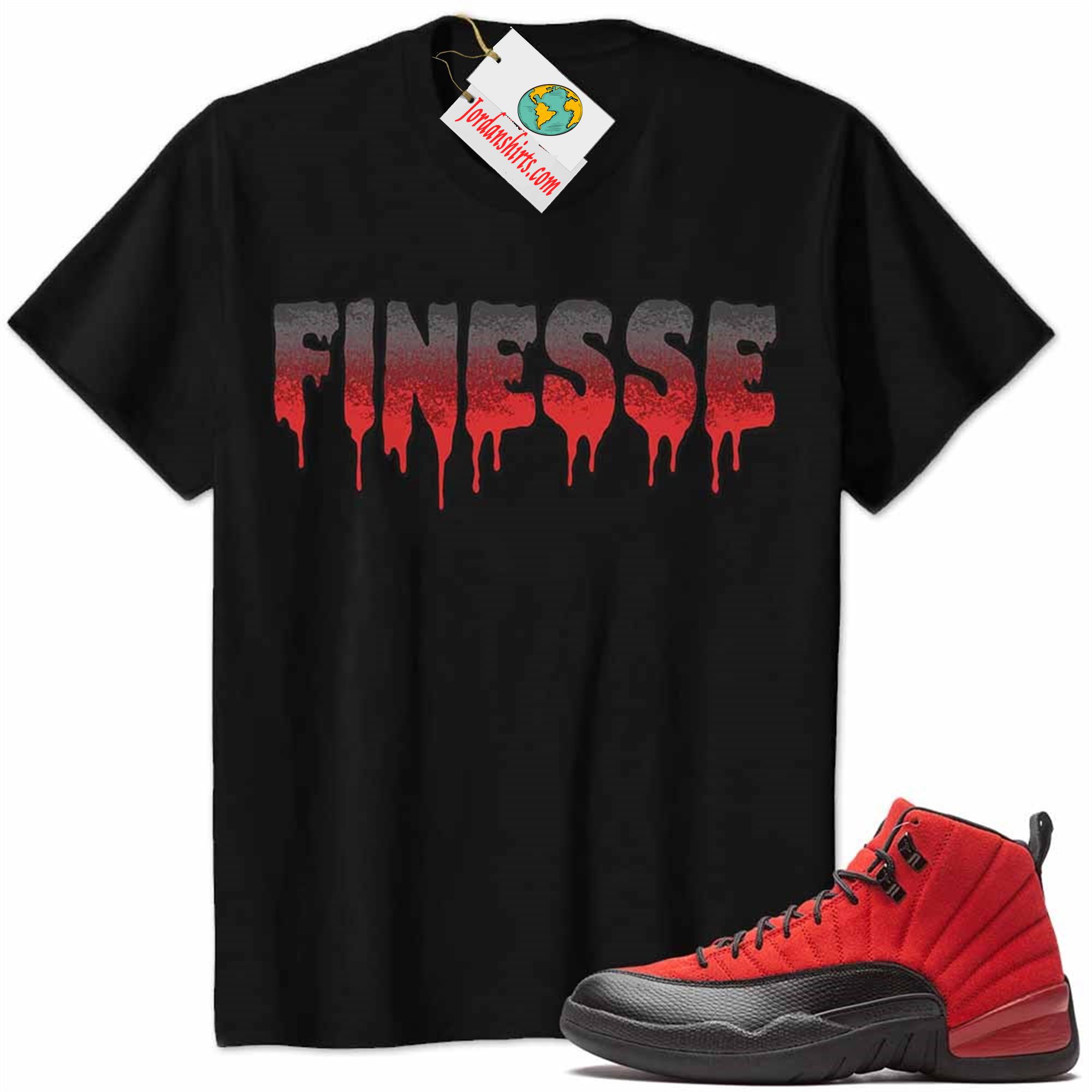Jordan 12 Shirt, Jordan 12 Reverse Flu Game Shirt Finesse Drip Black Full Size Up To 5xl