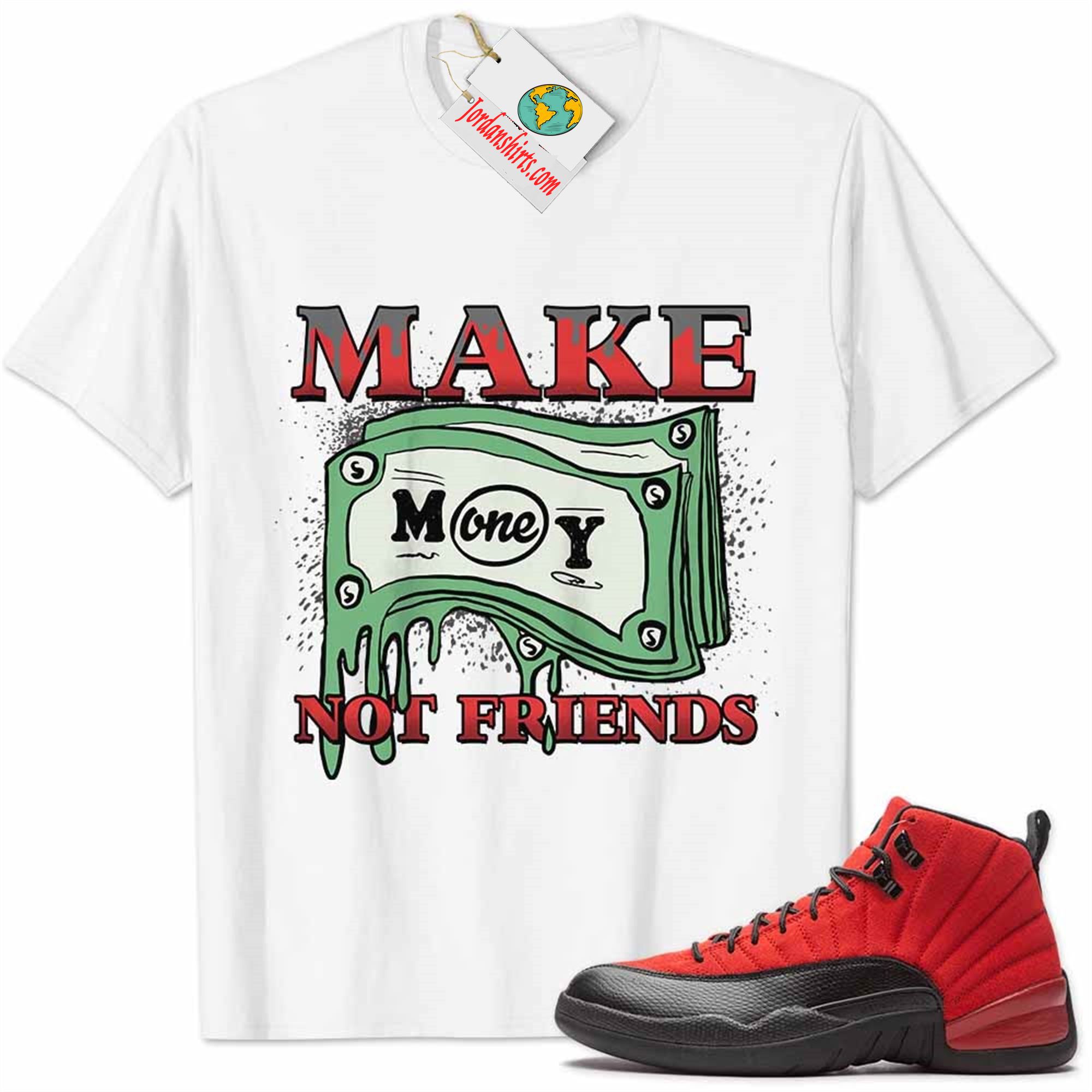 Jordan 12 Shirt, Jordan 12 Reverse Flu Game Shirt Make Money Graffiti White Plus Size Up To 5xl