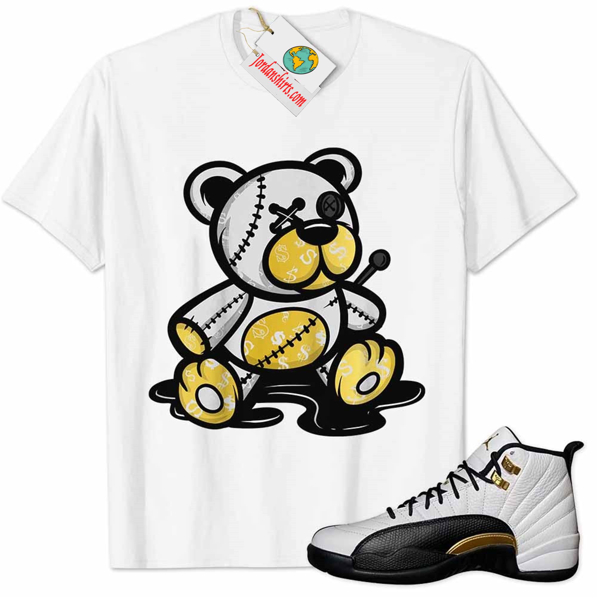 Jordan 12 Shirt, Jordan 12 Royalty Shirt Teddy Bear All Money In White Size Up To 5xl