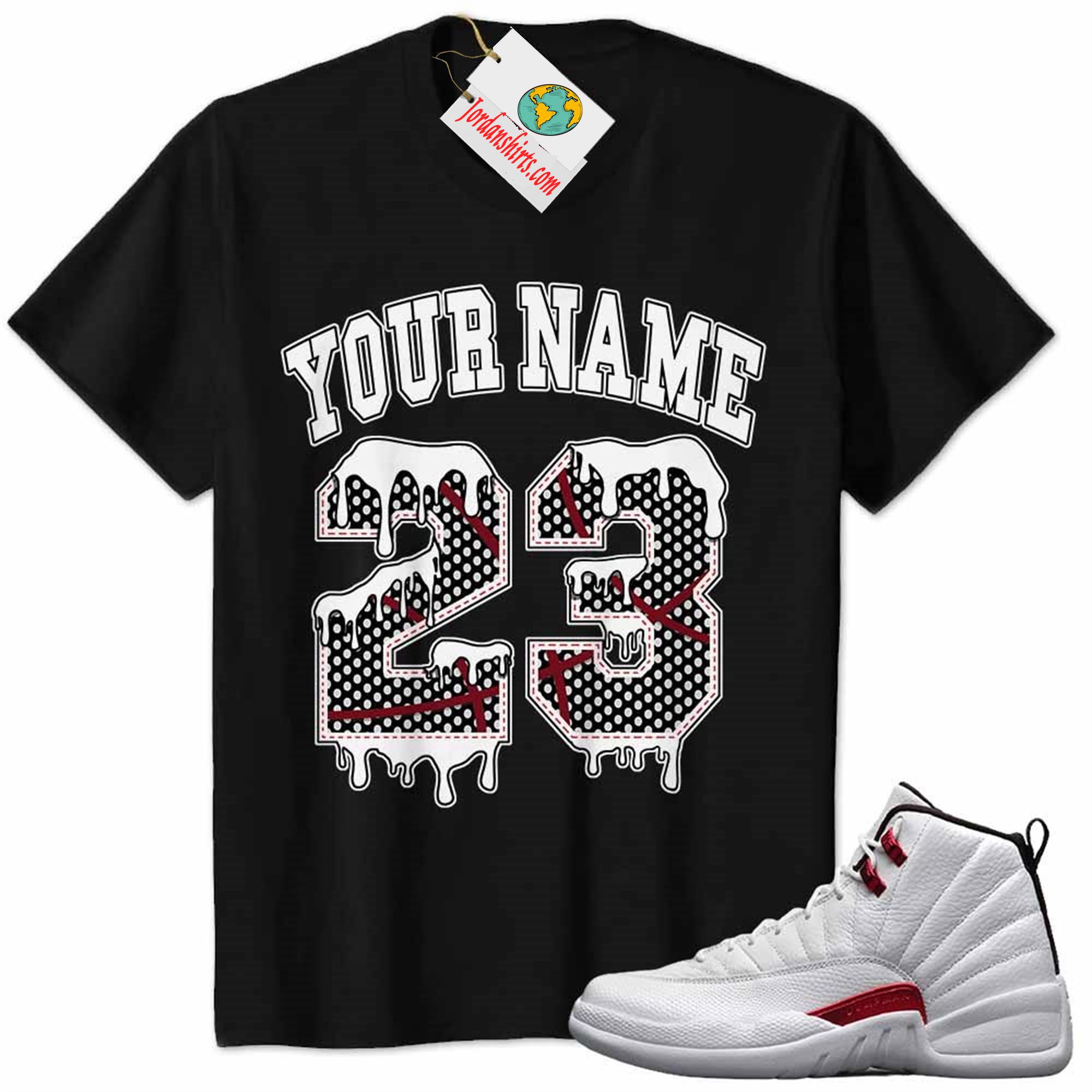 Jordan 12 Shirt, Jordan 12 Twist Shirt Personalized No23 Drippin Black Size Up To 5xl