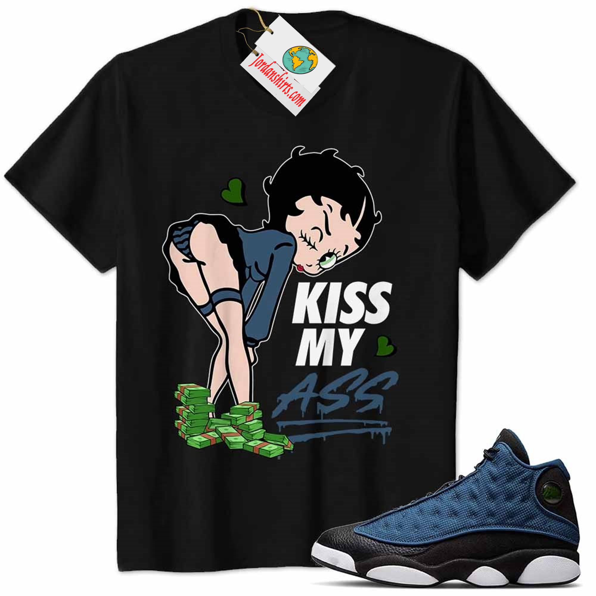 Jordan 13 Shirt, Jordan 13 Brave Blue Shirt Kiss My Ass Betty Boop Black Plus Size Up To 5xl