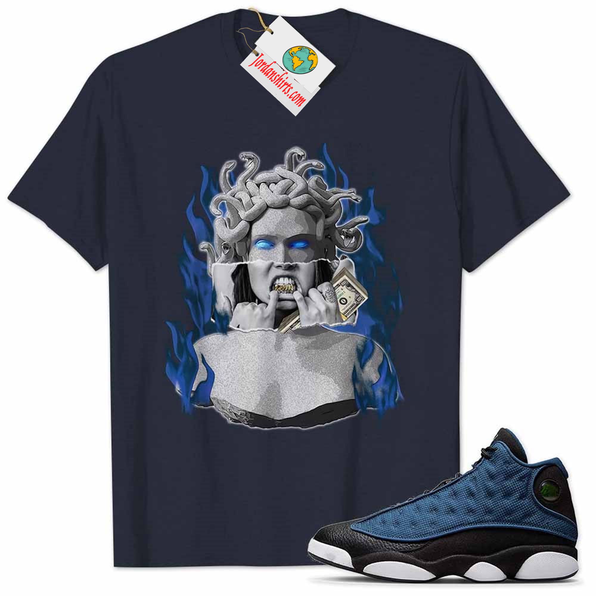 Jordan 13 Shirt, Jordan 13 Brave Blue Shirt Medusa Grillz Money Fire Navy Plus Size Up To 5xl