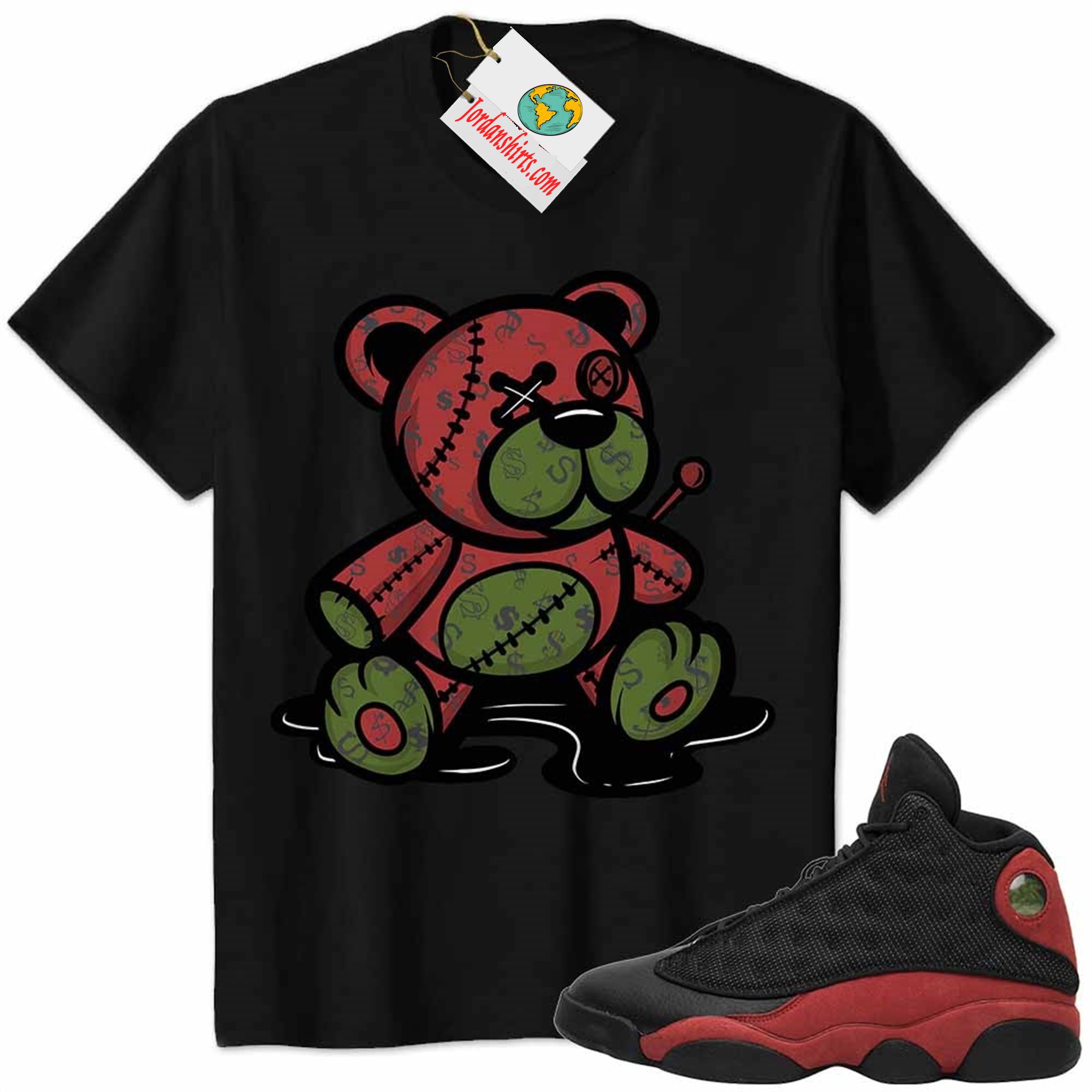 Jordan 13 Shirt, Jordan 13 Bred Shirt Teddy Bear All Money In Black Plus Size Up To 5xl