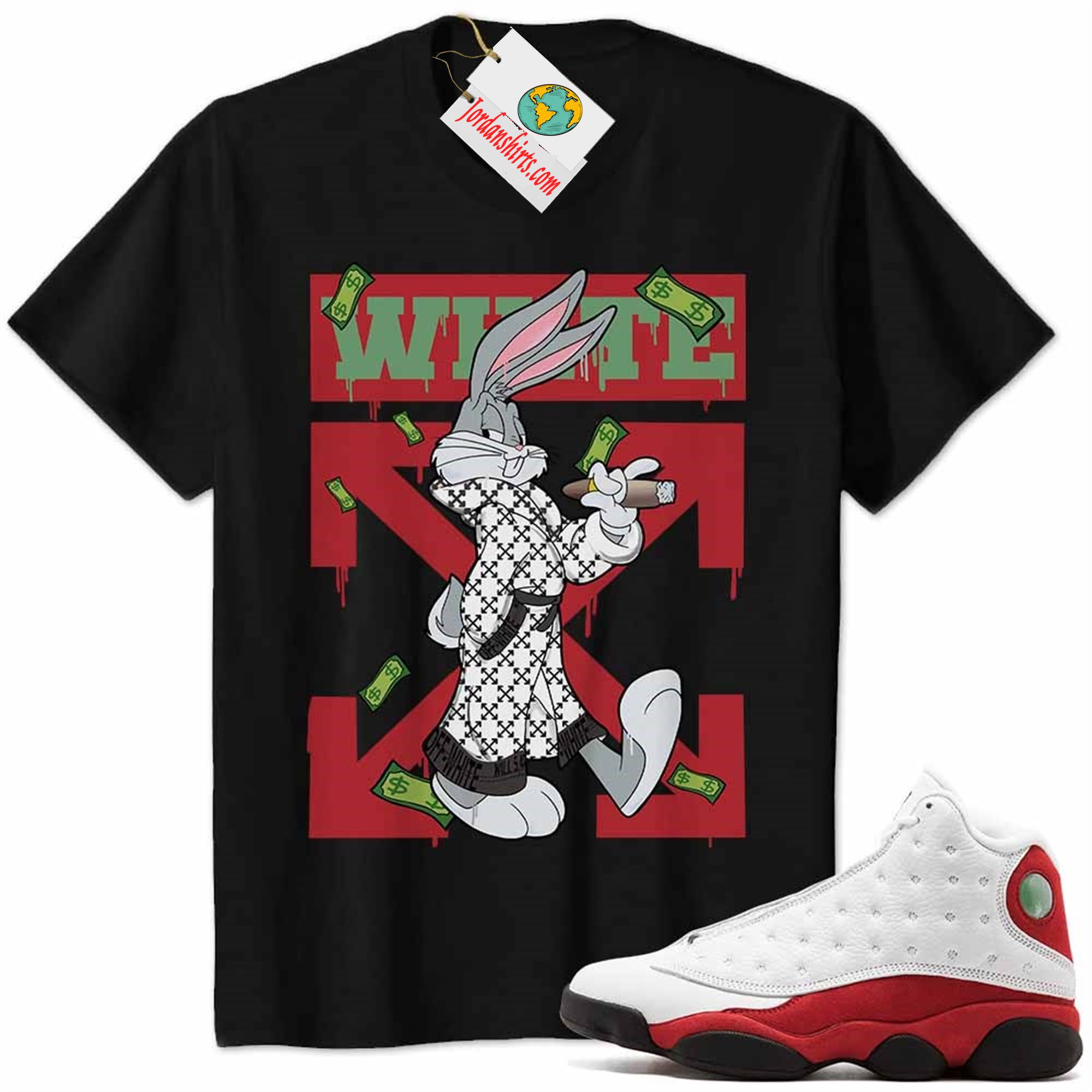 Jordan 13 Shirt, Jordan 13 Chicago Shirt Bug Bunny Smokes Weed Money Falling Black Size Up To 5xl