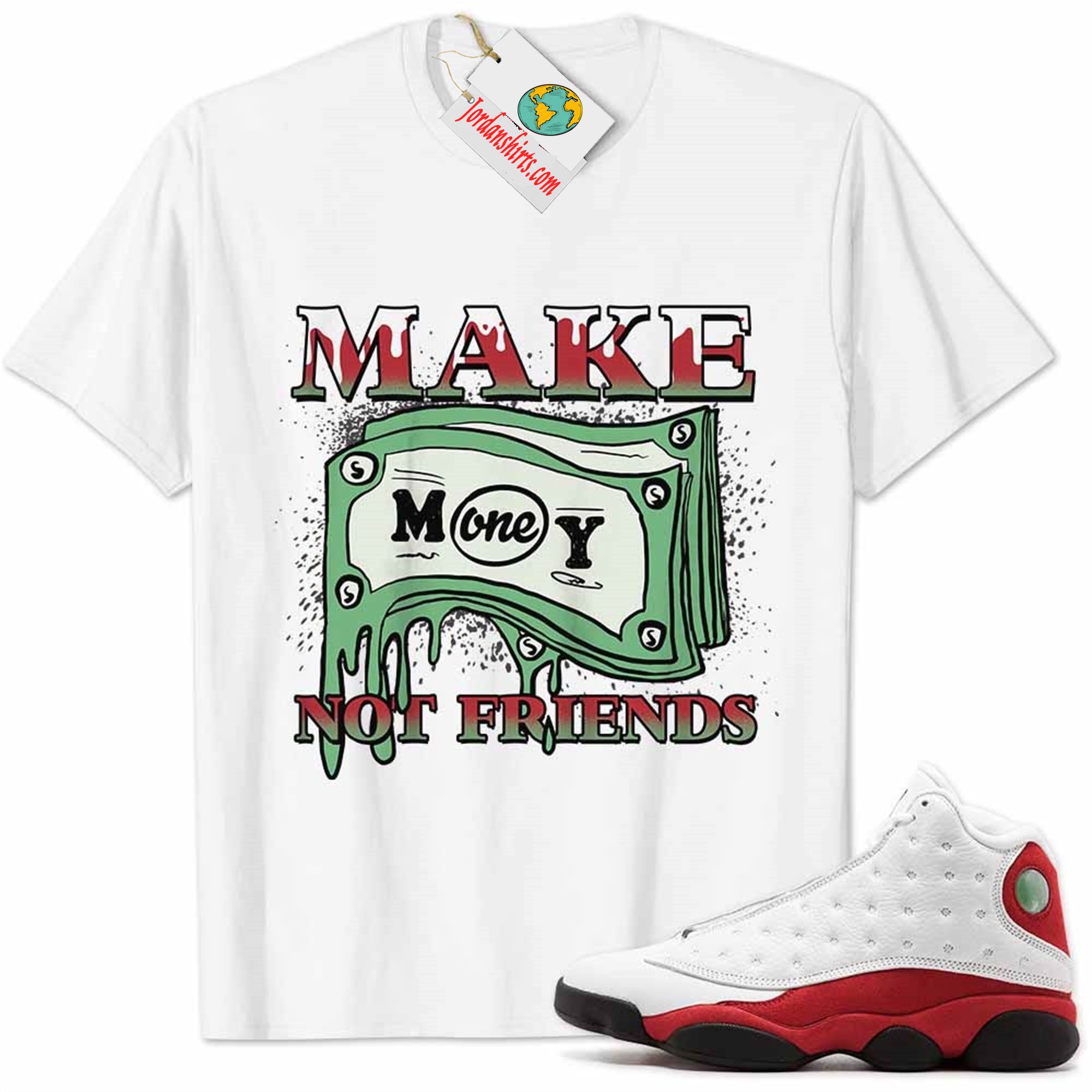 Jordan 13 Shirt, Jordan 13 Chicago Shirt Make Money Graffiti White Plus Size Up To 5xl