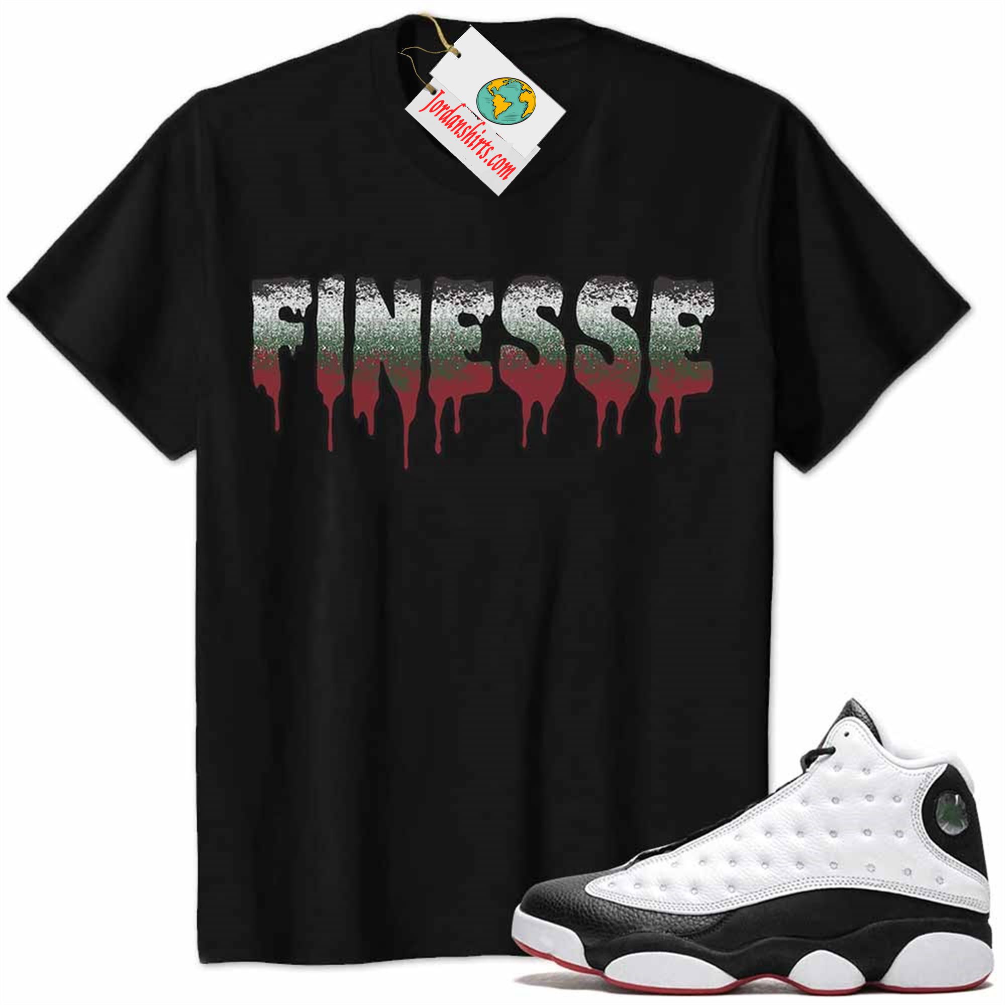 Jordan 13 Shirt, Jordan 13 He Got Game Shirt Finesse Drip Black Full Size Up To 5xl
