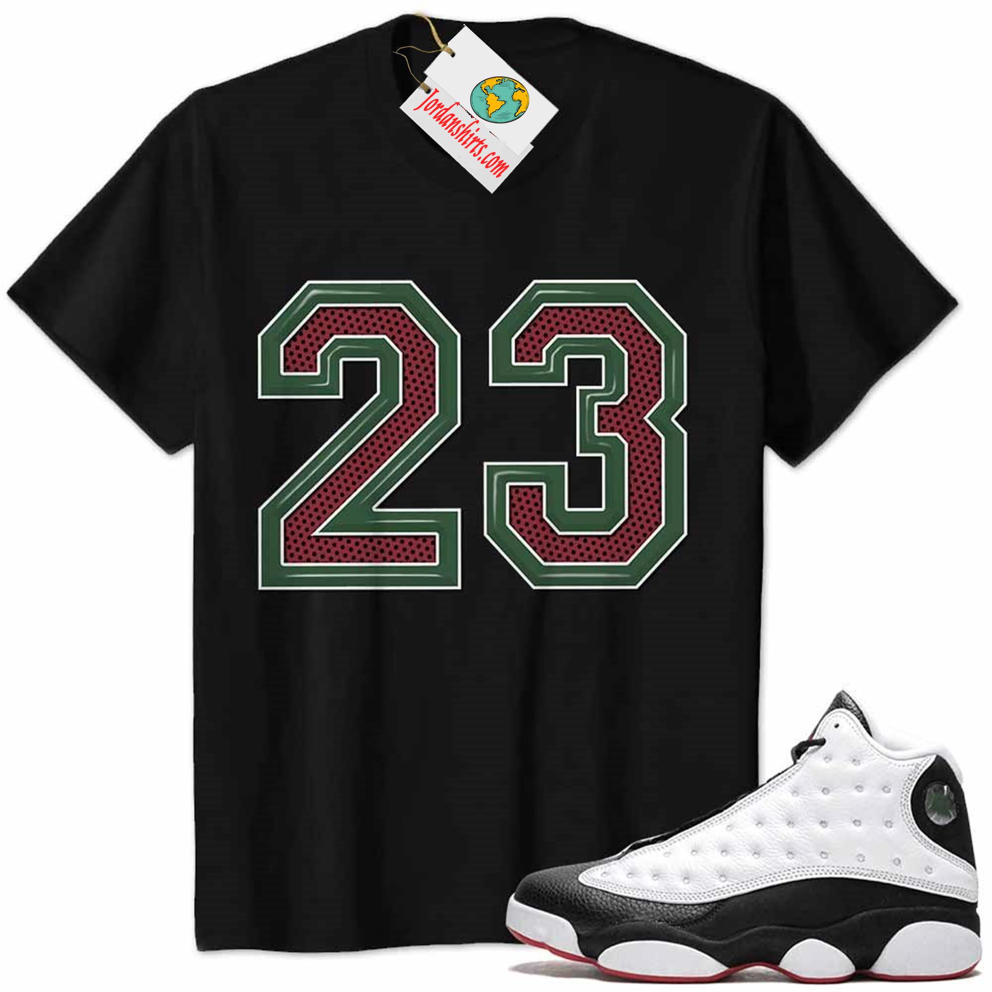Jordan 13 Shirt, Jordan 13 He Got Game Shirt Michael Jordan Number 23 Black Plus Size Up To 5xl