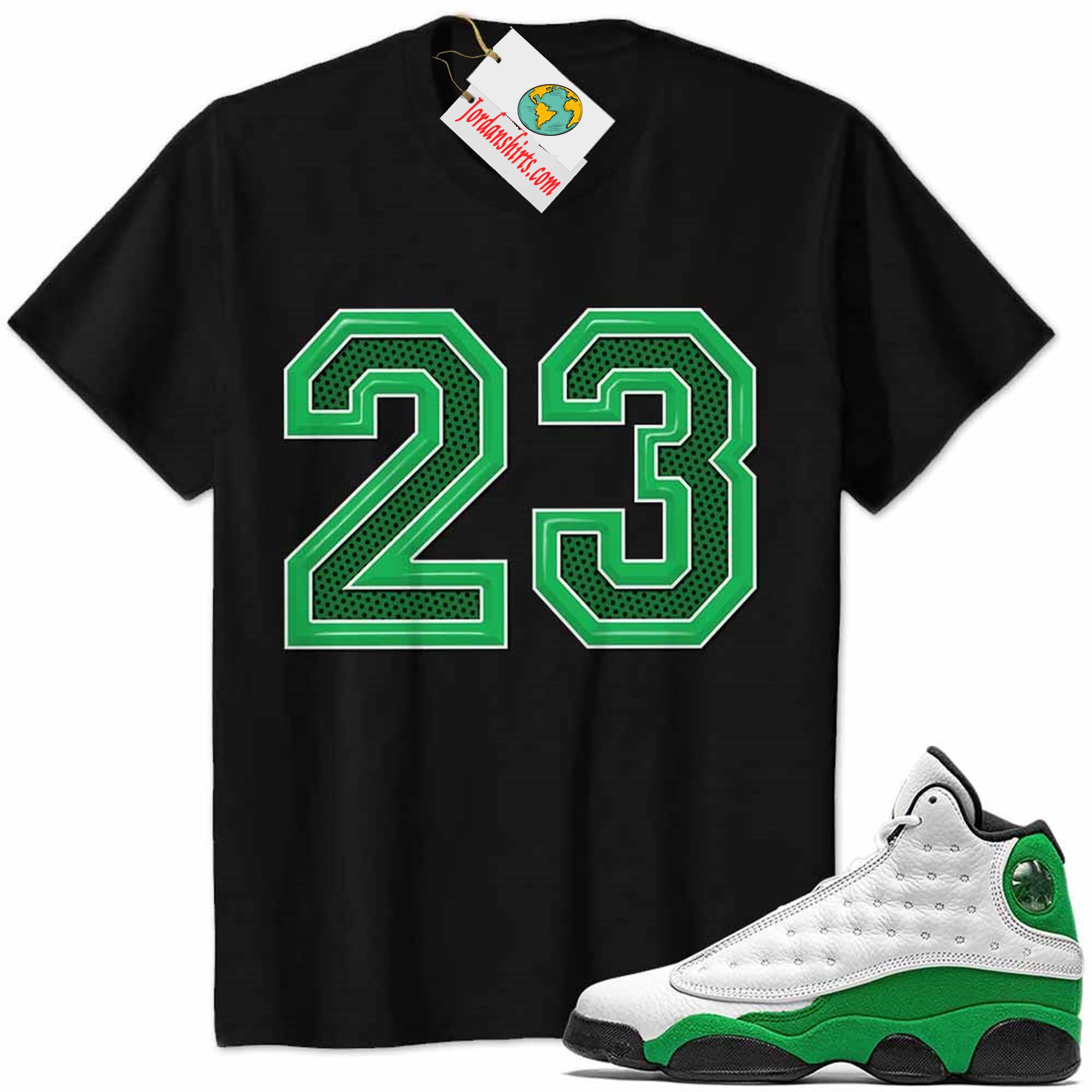 Jordan 13 Shirt, Jordan 13 Lucky Green Shirt Michael Jordan Number 23 Black Plus Size Up To 5xl