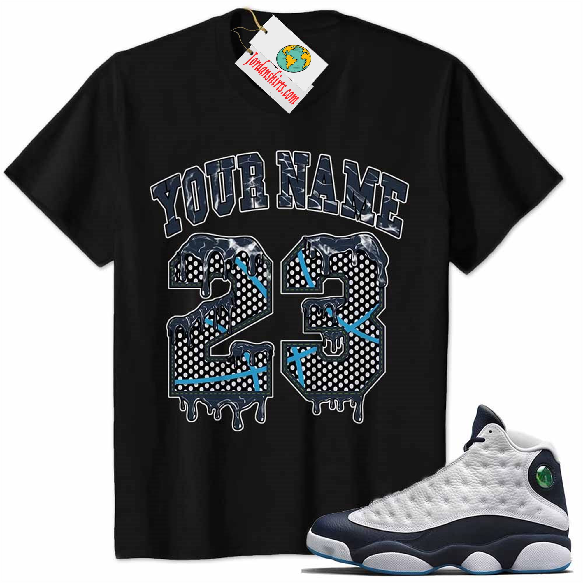 Jordan 13 Shirt, Jordan 13 Obsidian Shirt Personalized No23 Drippin Black Size Up To 5xl
