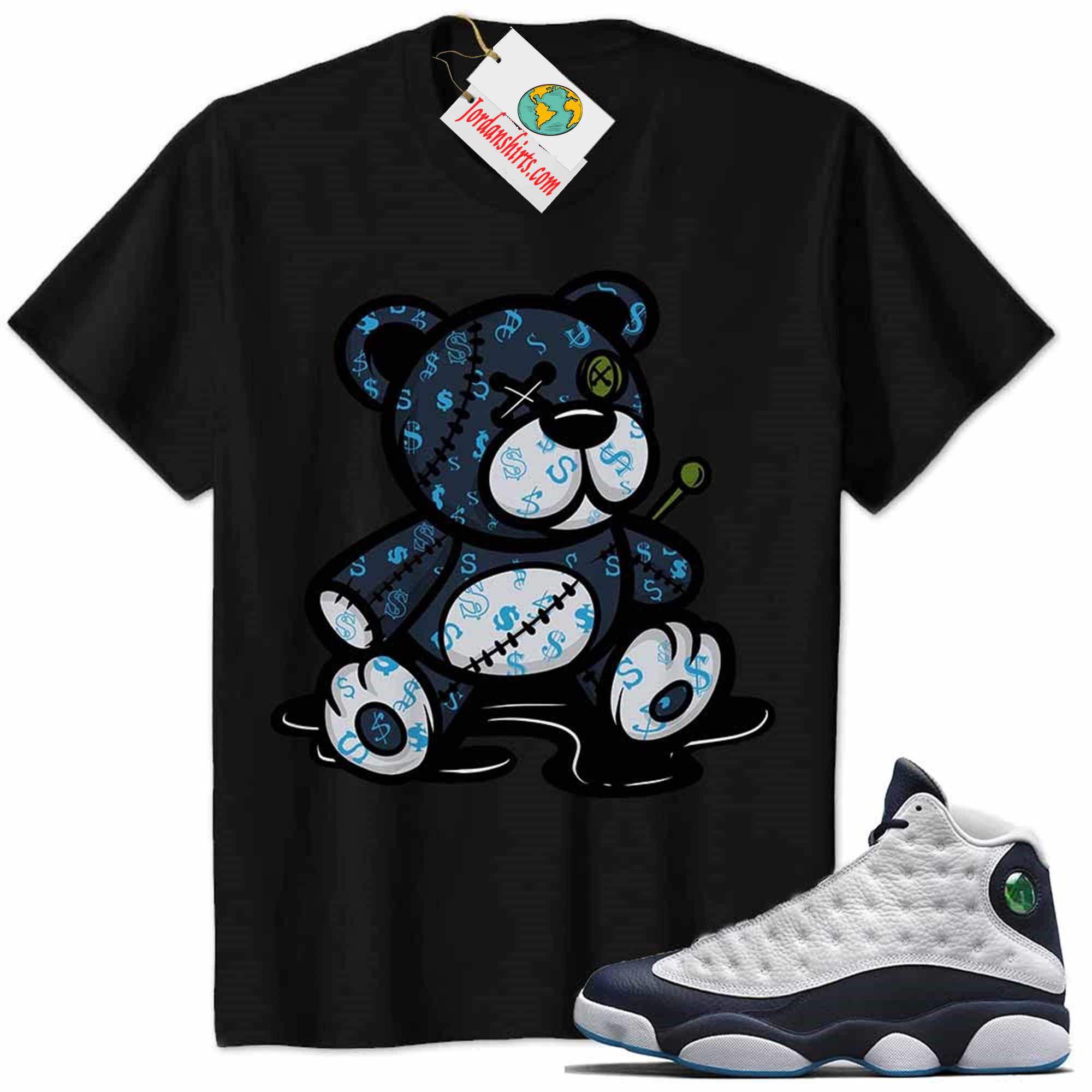 Jordan 13 Shirt, Jordan 13 Obsidian Shirt Teddy Bear All Money In Black Plus Size Up To 5xl