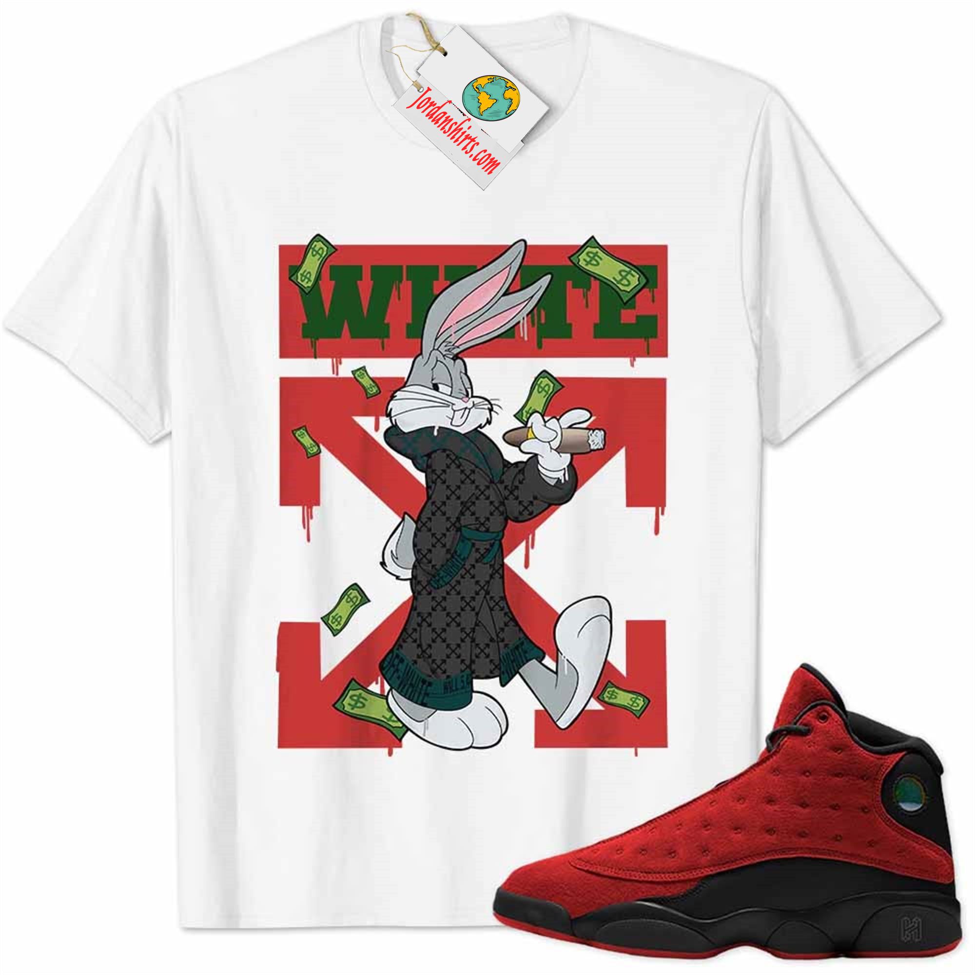Jordan 13 Shirt, Jordan 13 Reverse Bred Shirt Bug Bunny Smokes Weed Money Falling White Size Up To 5xl