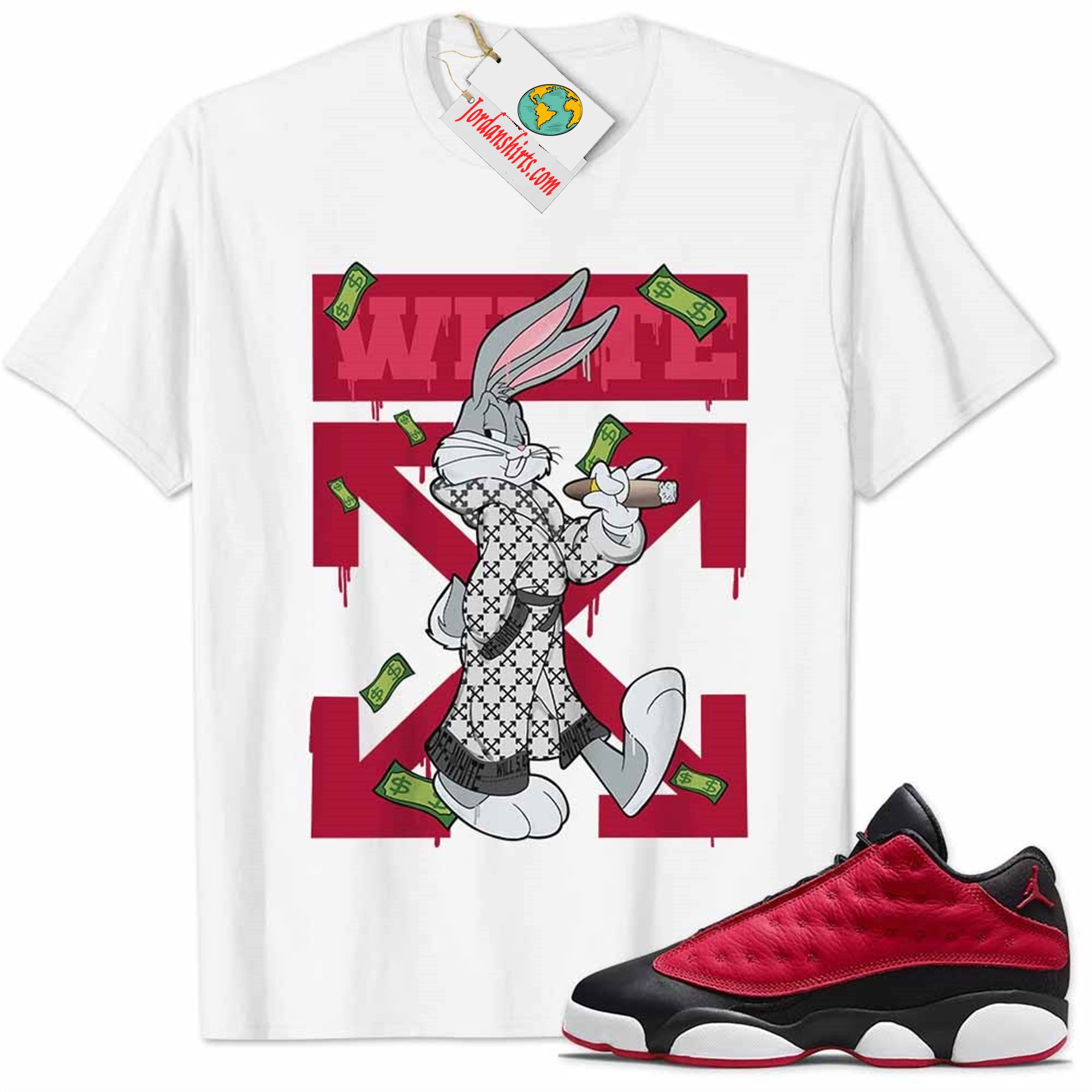 Jordan 13 Shirt, Jordan 13 Very Berry Shirt Bug Bunny Smokes Weed Money Falling White Plus Size Up To 5xl