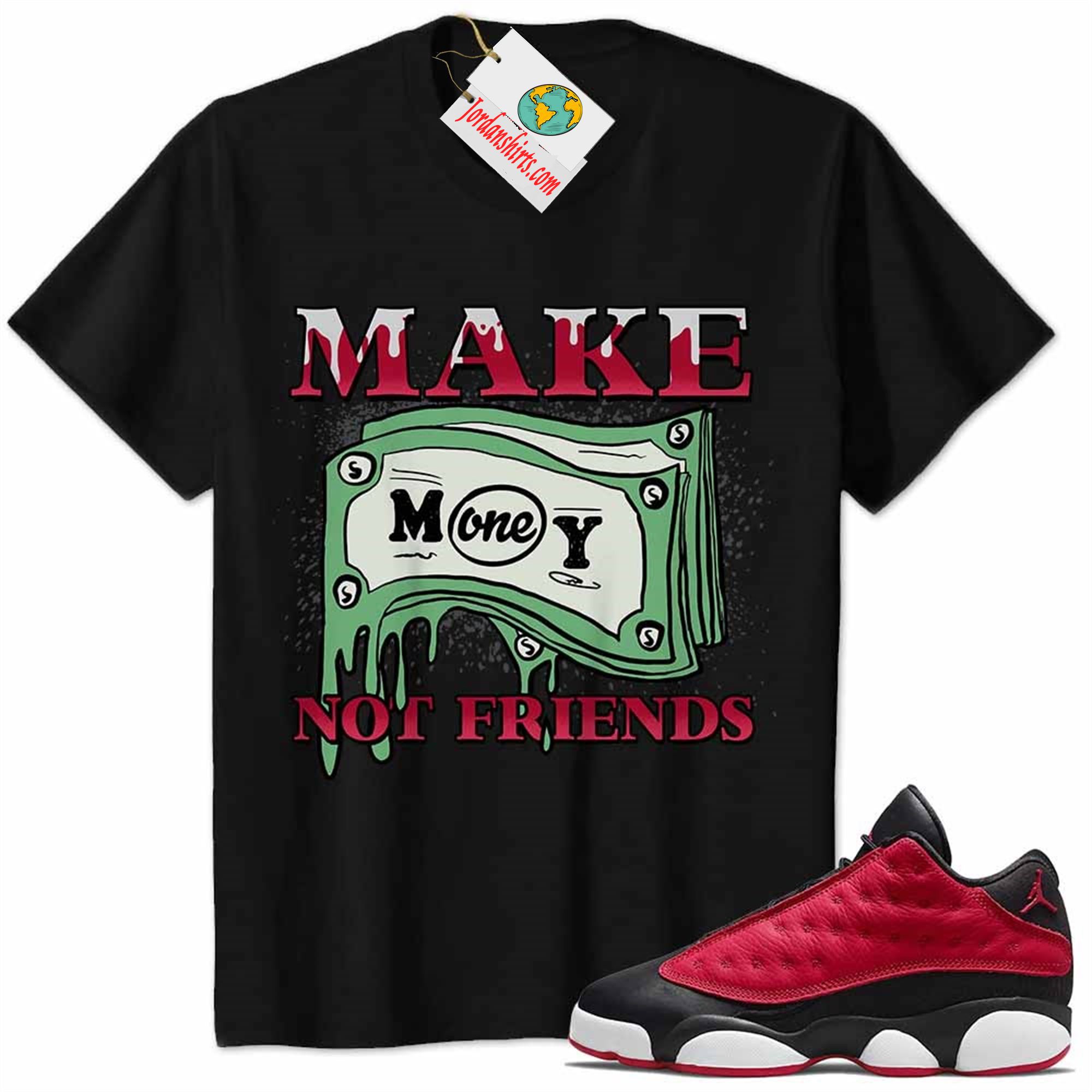 Jordan 13 Shirt, Jordan 13 Very Berry Shirt Make Money Graffiti Black Size Up To 5xl
