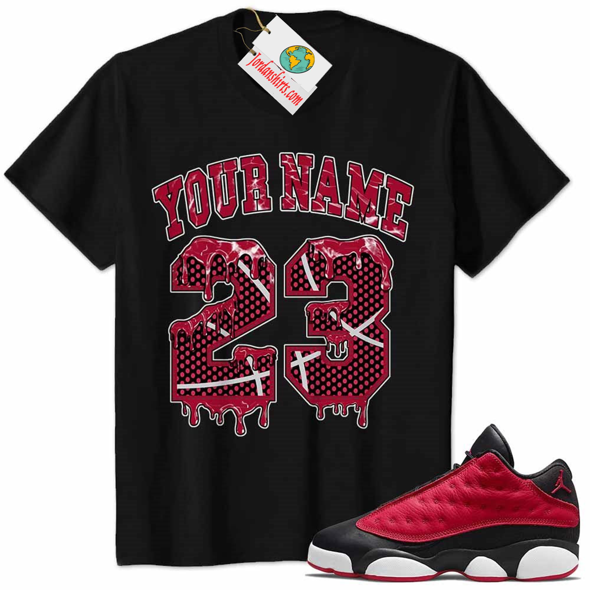 Jordan 13 Shirt, Jordan 13 Very Berry Shirt Personalized No23 Drippin Black Plus Size Up To 5xl