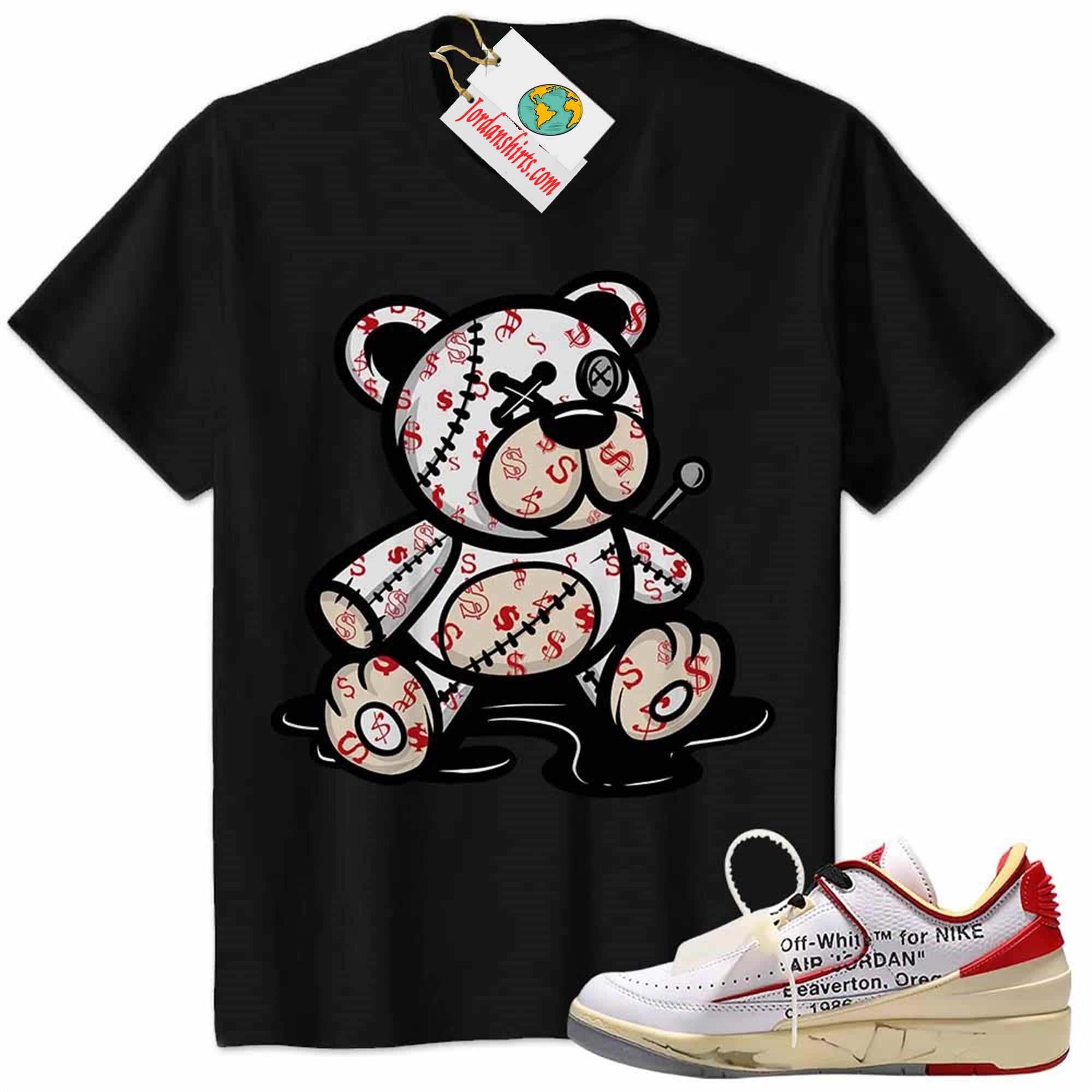 Jordan 2 Shirt, Jordan 2 Low White Red Off-white Shirt Teddy Bear All Money In Black Size Up To 5xl