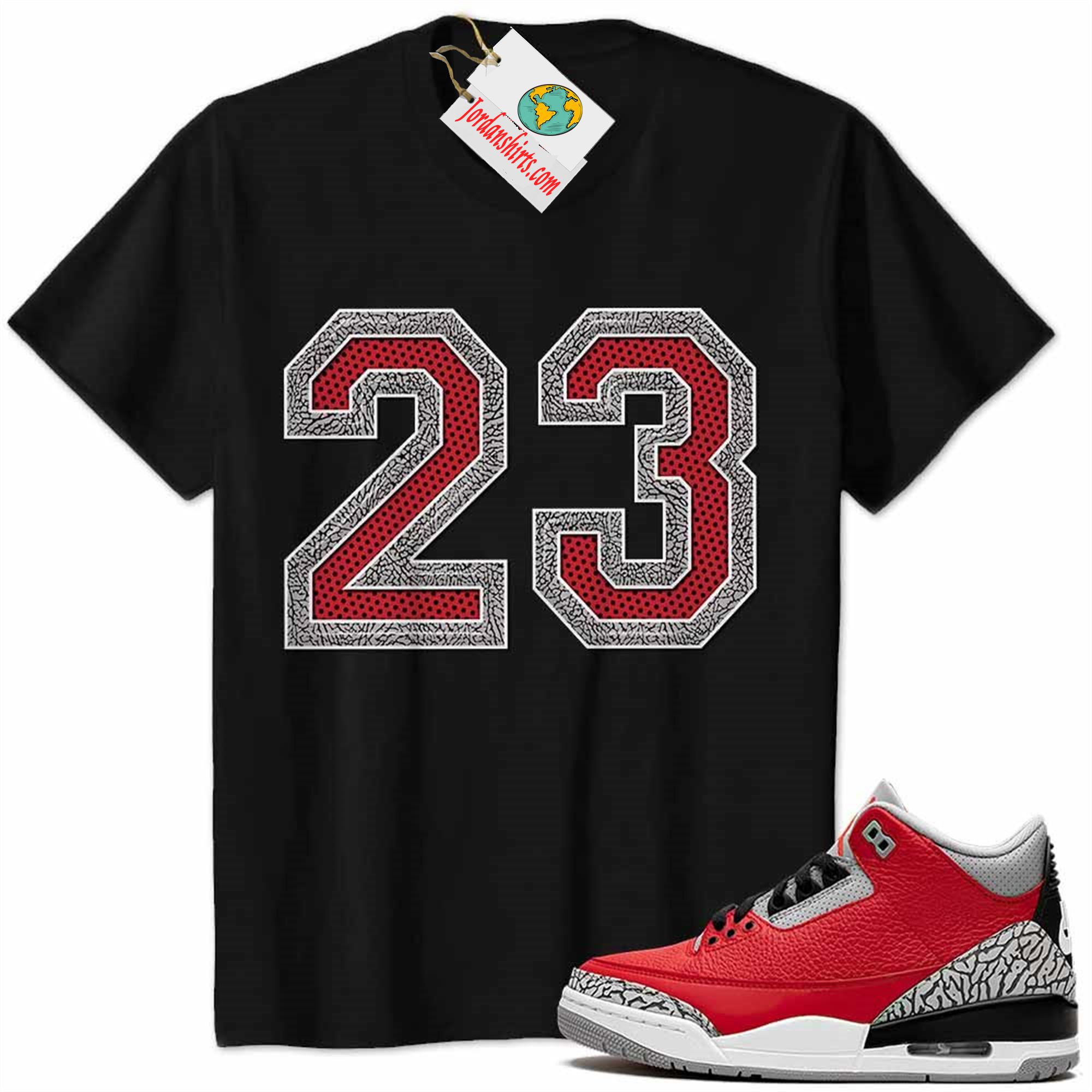 Jordan 3 Shirt, Jordan 3 Cement Shirt Michael Jordan Number 23 Black Full Size Up To 5xl