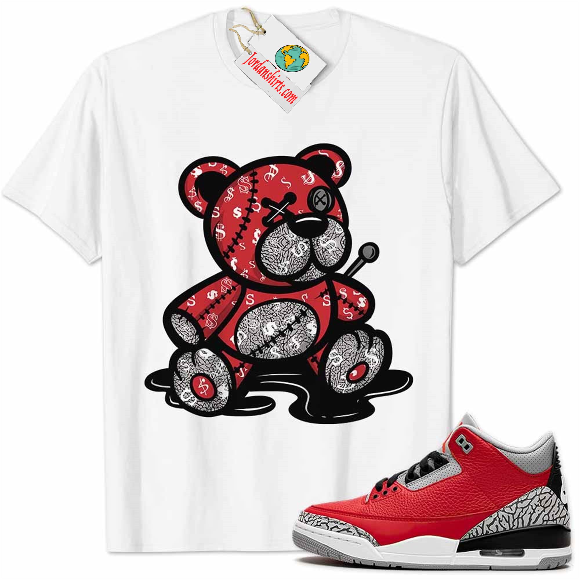 Jordan 3 Shirt, Jordan 3 Cement Shirt Teddy Bear All Money In White Full Size Up To 5xl