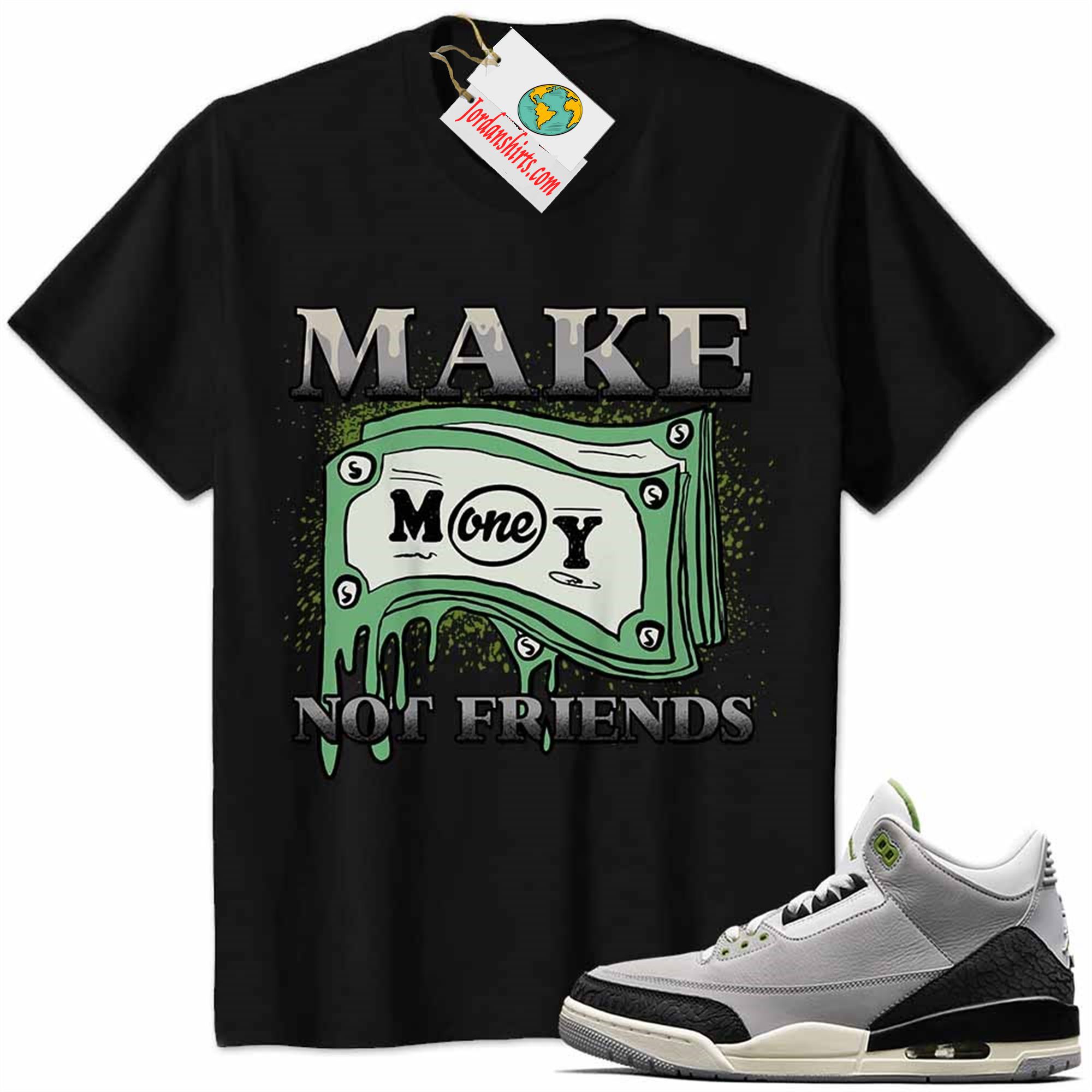Jordan 3 Shirt, Jordan 3 Chlorophyll Shirt Make Money Graffiti Black Full Size Up To 5xl