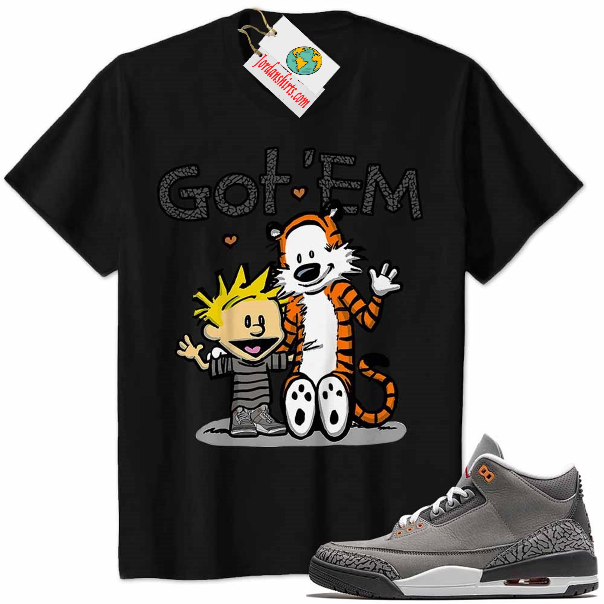 Jordan 3 Shirt, Jordan 3 Cool Grey Shirt Calvin And Hobbes Got Em Black Plus Size Up To 5xl