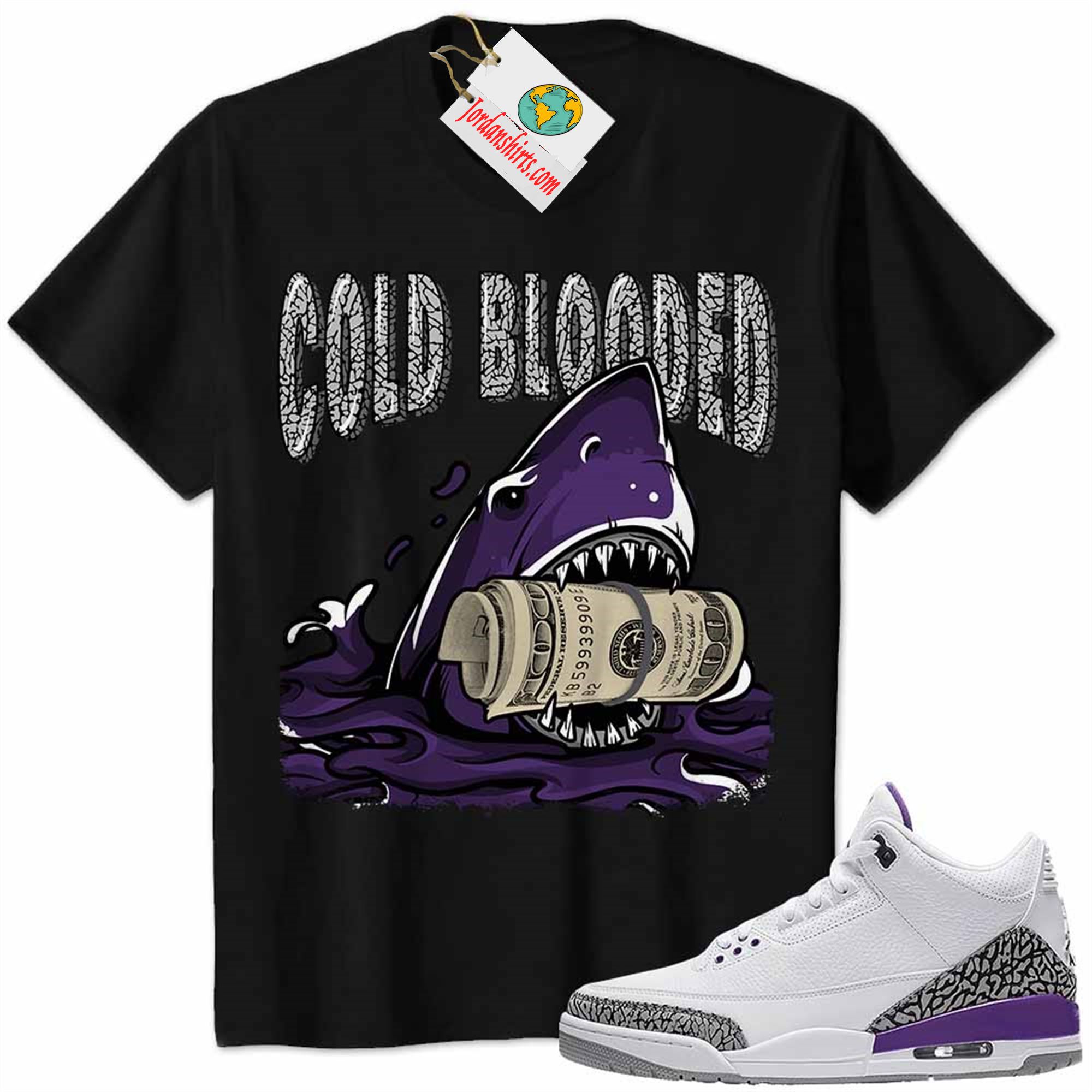 Jordan 3 Shirt, Jordan 3 Dark Iris Shirt Shirt Cold Blooded Shark Black Plus Size Up To 5xl