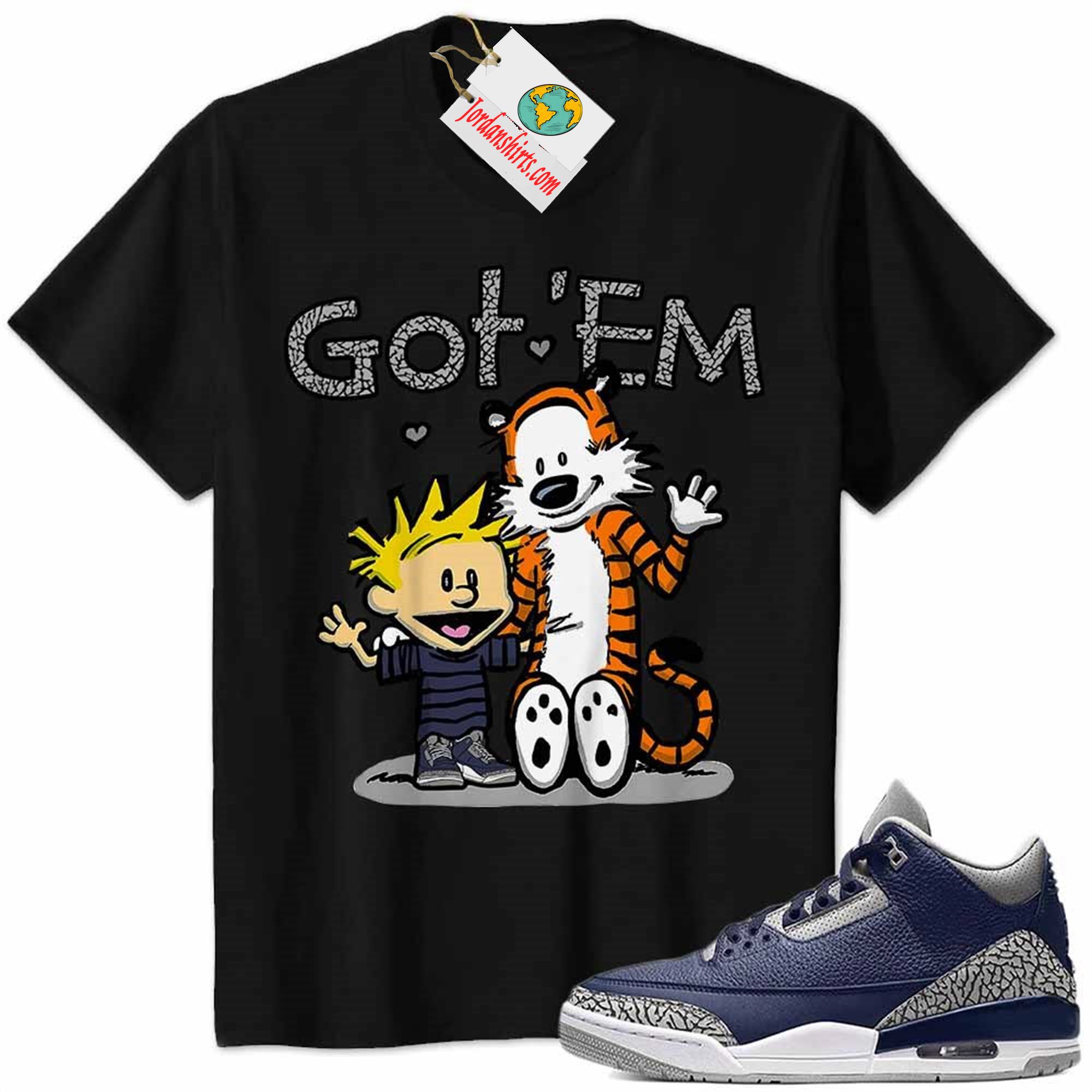 Jordan 3 Shirt, Jordan 3 Georgetown Midnight Navy Shirt Calvin And Hobbes Got Em Black Plus Size Up To 5xl
