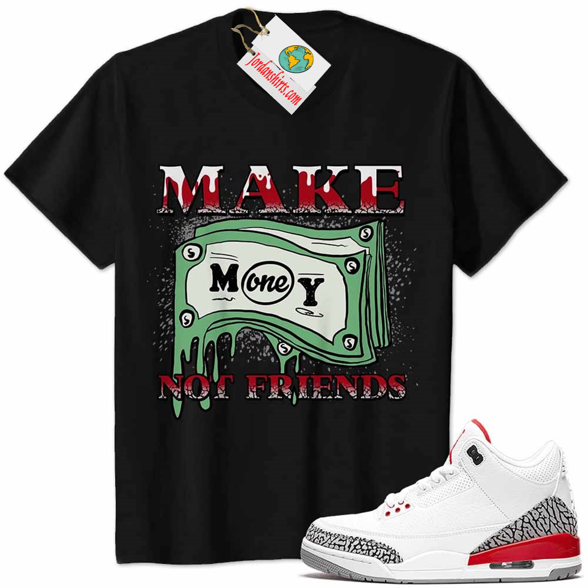 Jordan 3 Shirt, Jordan 3 Katrina Shirt Make Money Graffiti Black Full Size Up To 5xl