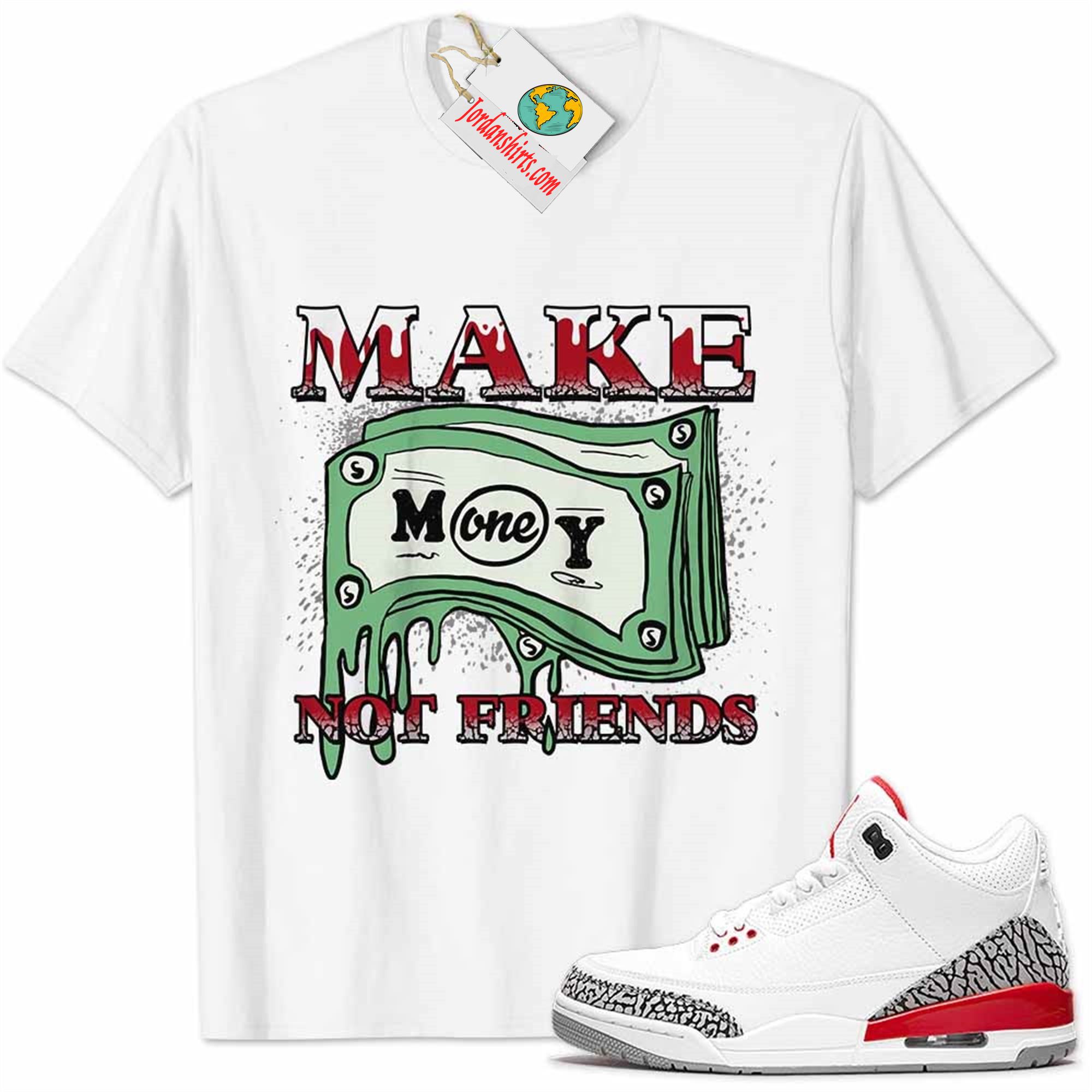 Jordan 3 Shirt, Jordan 3 Katrina Shirt Make Money Graffiti White Size Up To 5xl