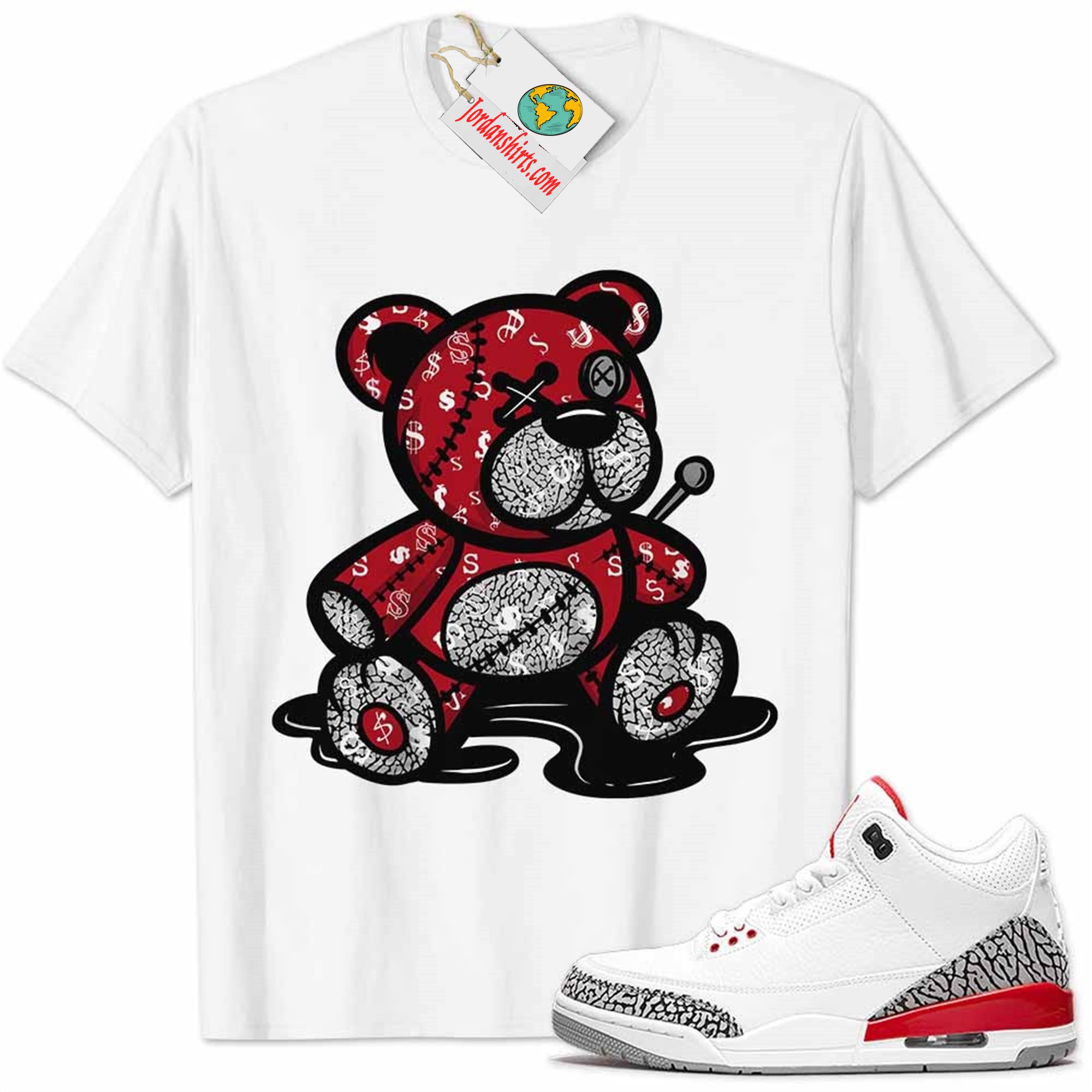 Jordan 3 Shirt, Jordan 3 Katrina Shirt Teddy Bear All Money In White Full Size Up To 5xl