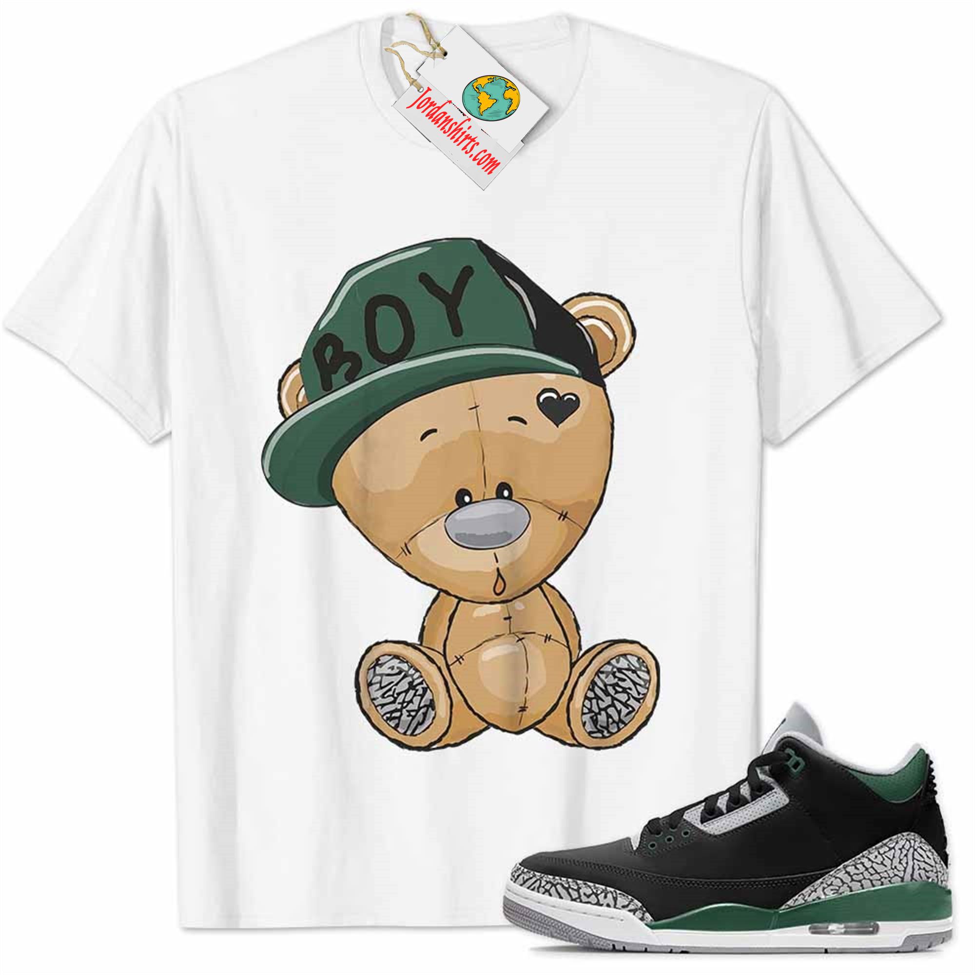 Jordan 3 Shirt, Jordan 3 Pine Green Shirt Cute Baby Teddy Bear White Full Size Up To 5xl