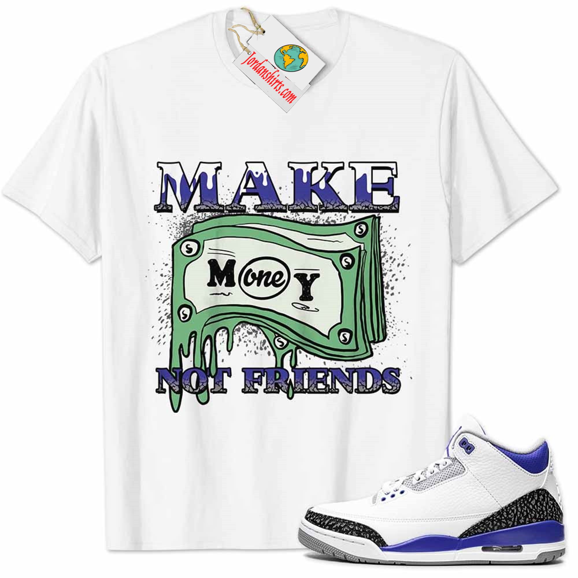 Jordan 3 Shirt, Jordan 3 Racer Blue Shirt Make Money Graffiti White Size Up To 5xl