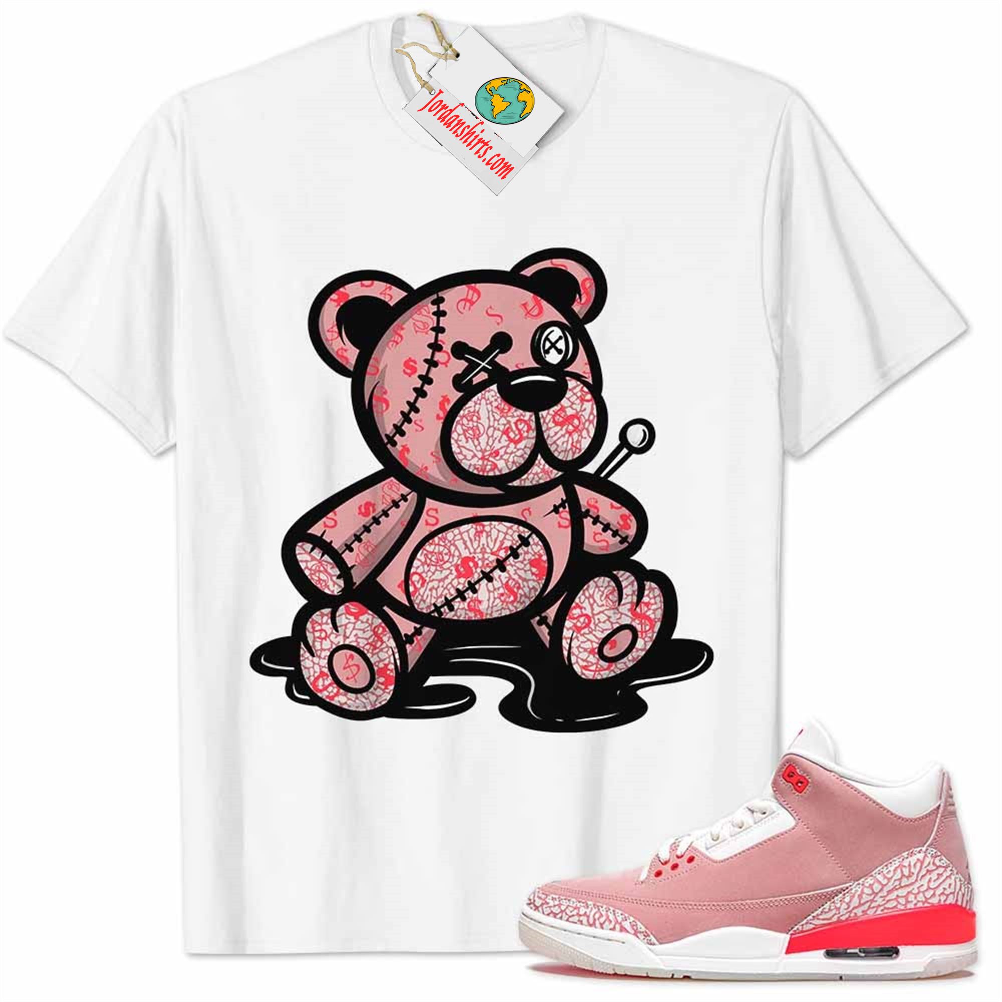 Jordan 3 Shirt, Jordan 3 Rust Pink Shirt Teddy Bear All Money In White Full Size Up To 5xl