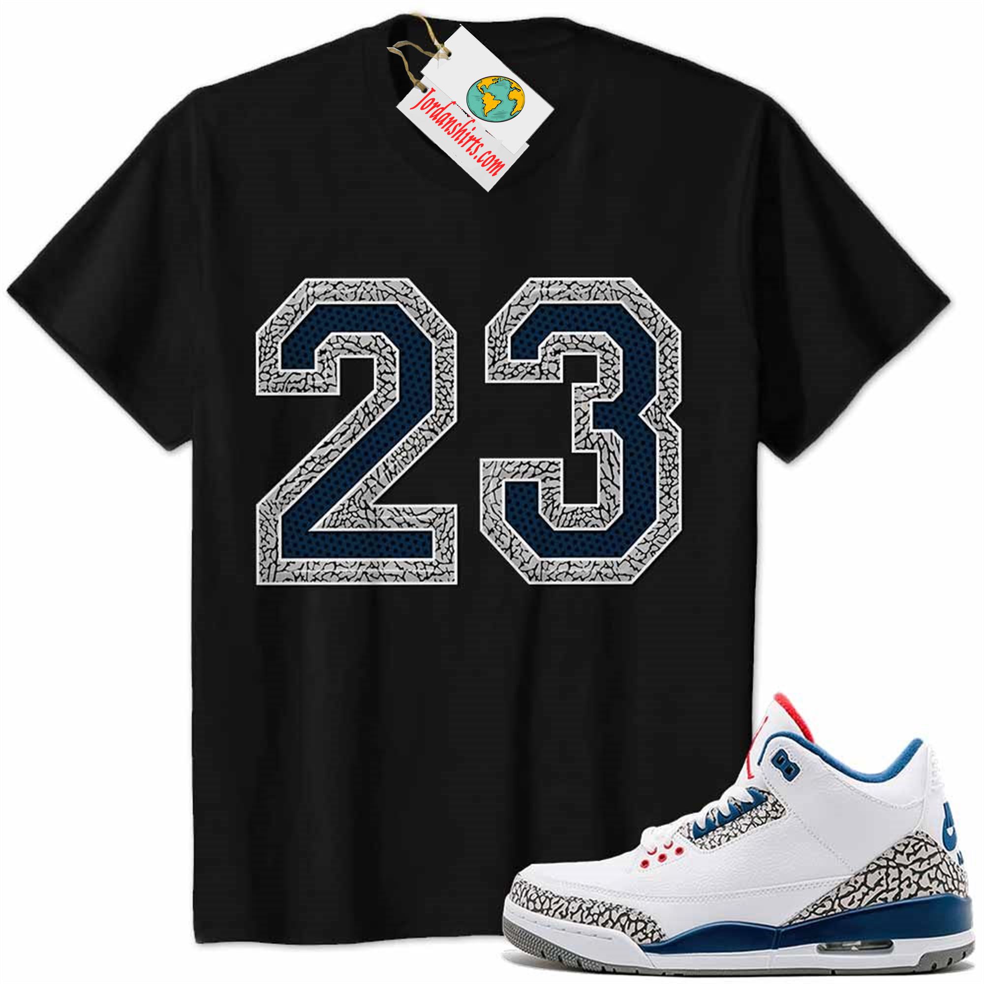 Jordan 3 Shirt, Jordan 3 True Blue Shirt Michael Jordan Number 23 Black Full Size Up To 5xl