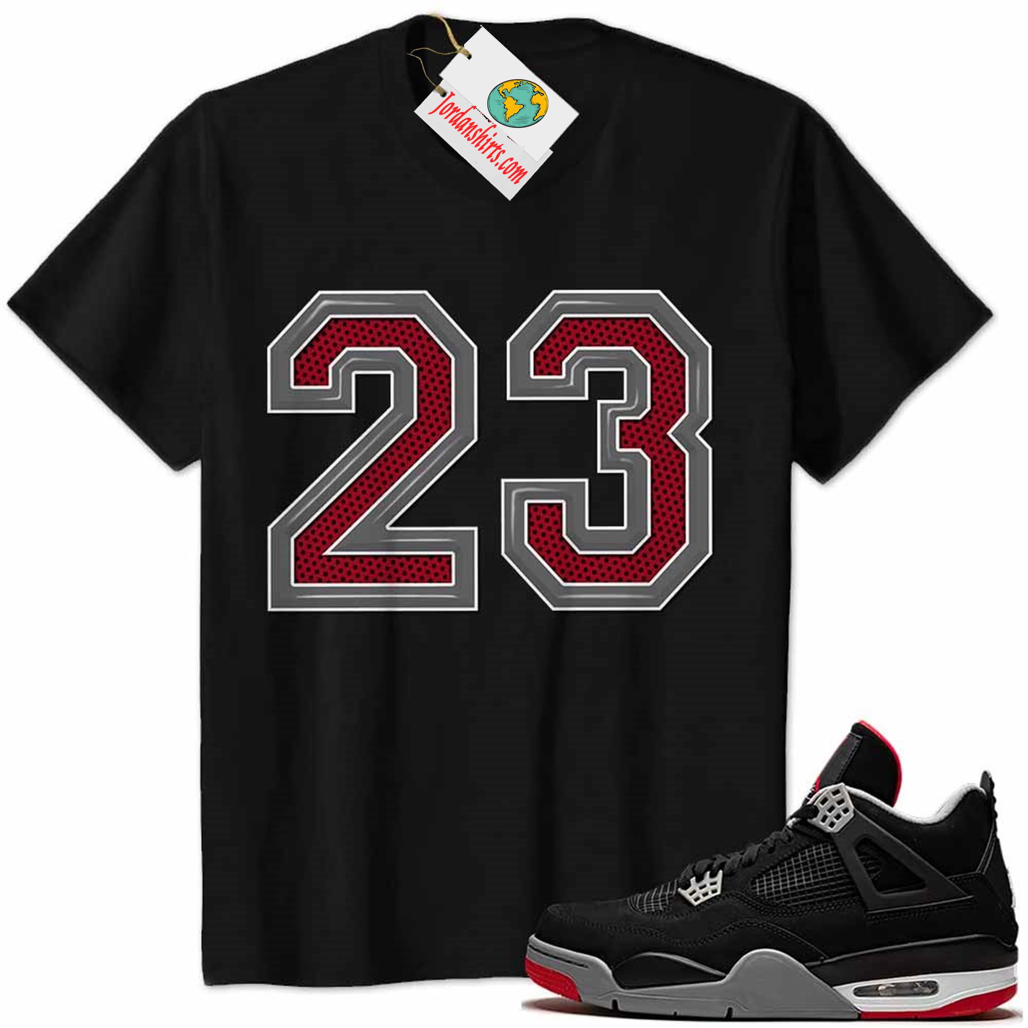 Jordan 4 Shirt, Jordan 4 Bred Shirt Michael Jordan Number 23 Black Full Size Up To 5xl