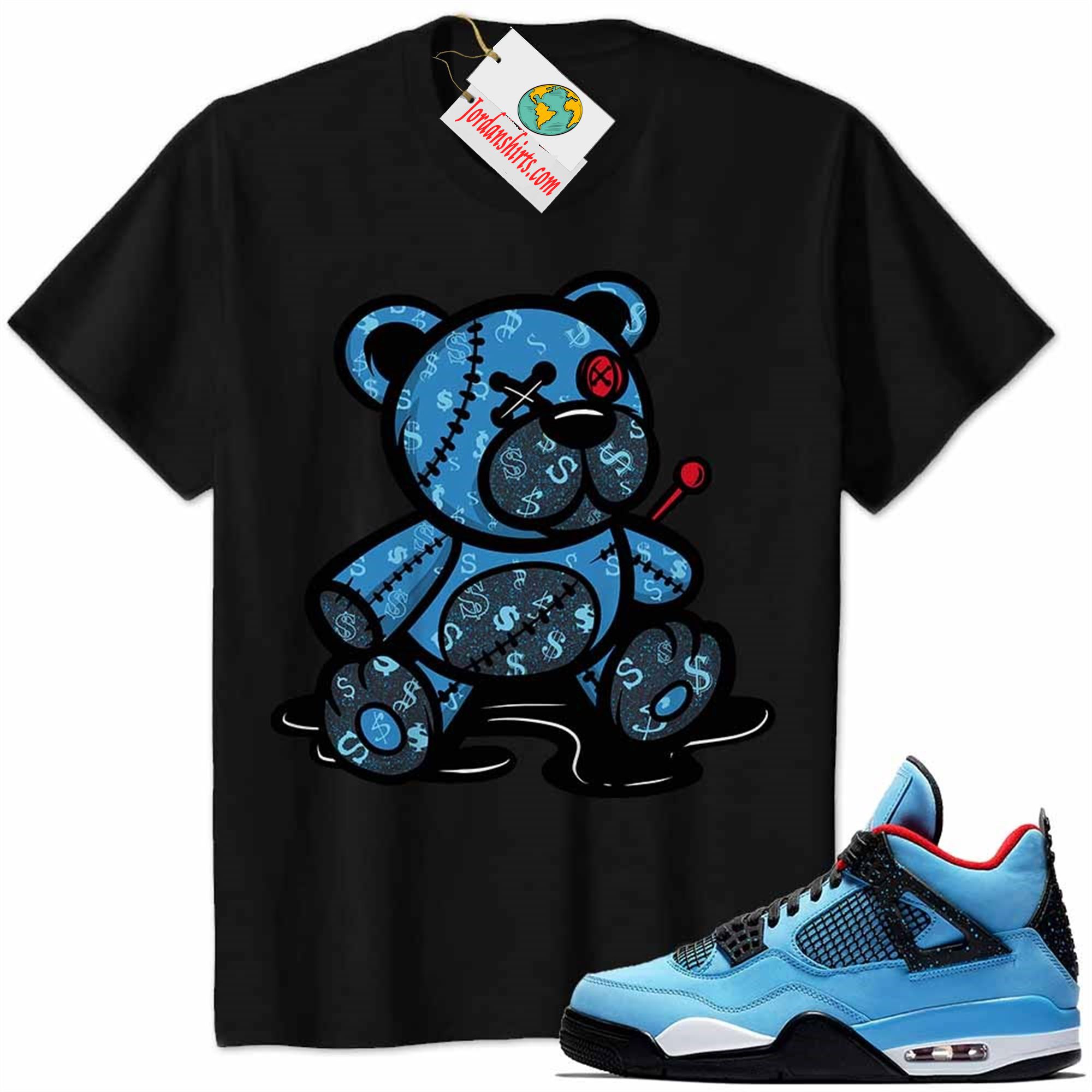 Jordan 4 Shirt, Jordan 4 Cactus Jack Travis Scott Shirt Teddy Bear All Money In Black Plus Size Up To 5xl