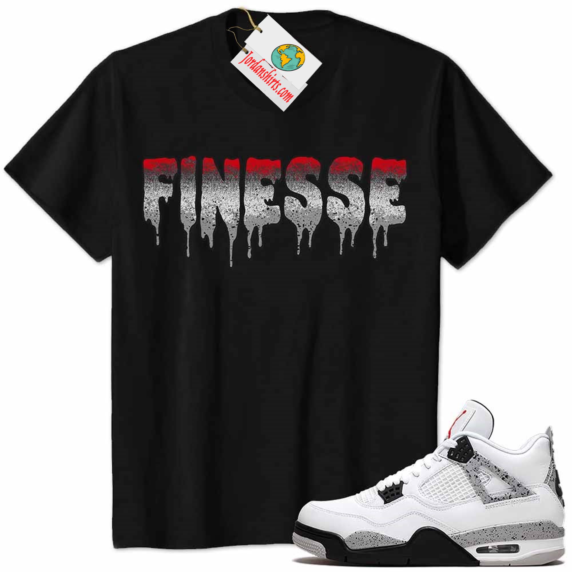 Jordan 4 Shirt, Jordan 4 Cement Shirt Finesse Drip Black Size Up To 5xl