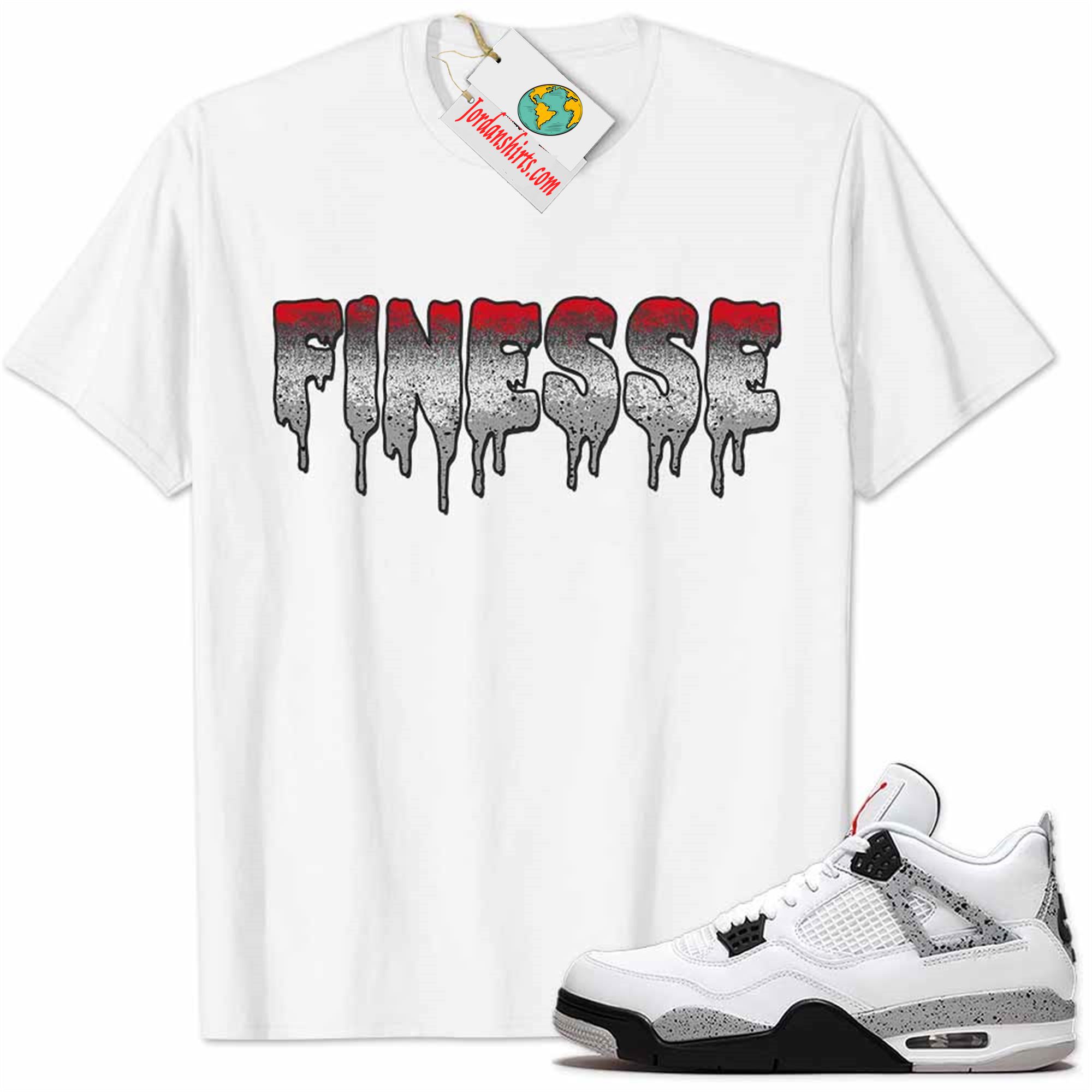 Jordan 4 Shirt, Jordan 4 Cement Shirt Finesse Drip White Full Size Up To 5xl