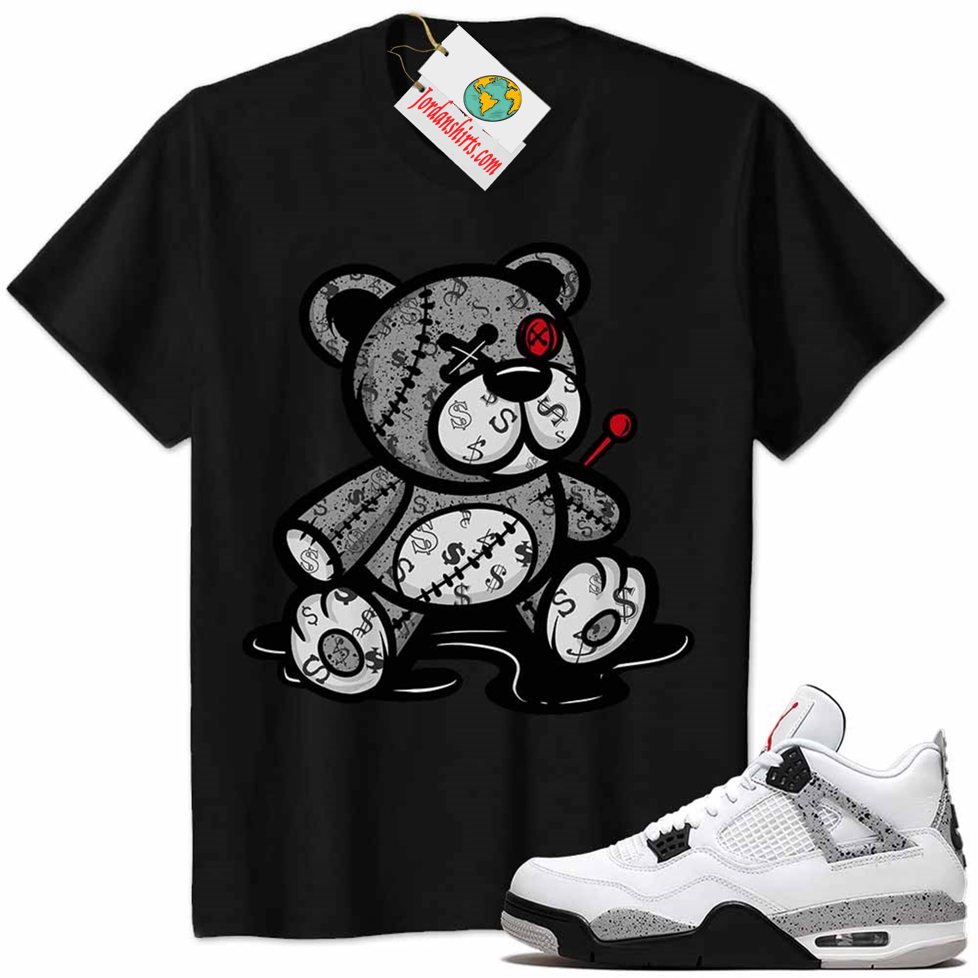 Jordan 4 Shirt, Jordan 4 Cement Shirt Teddy Bear All Money In Black Plus Size Up To 5xl
