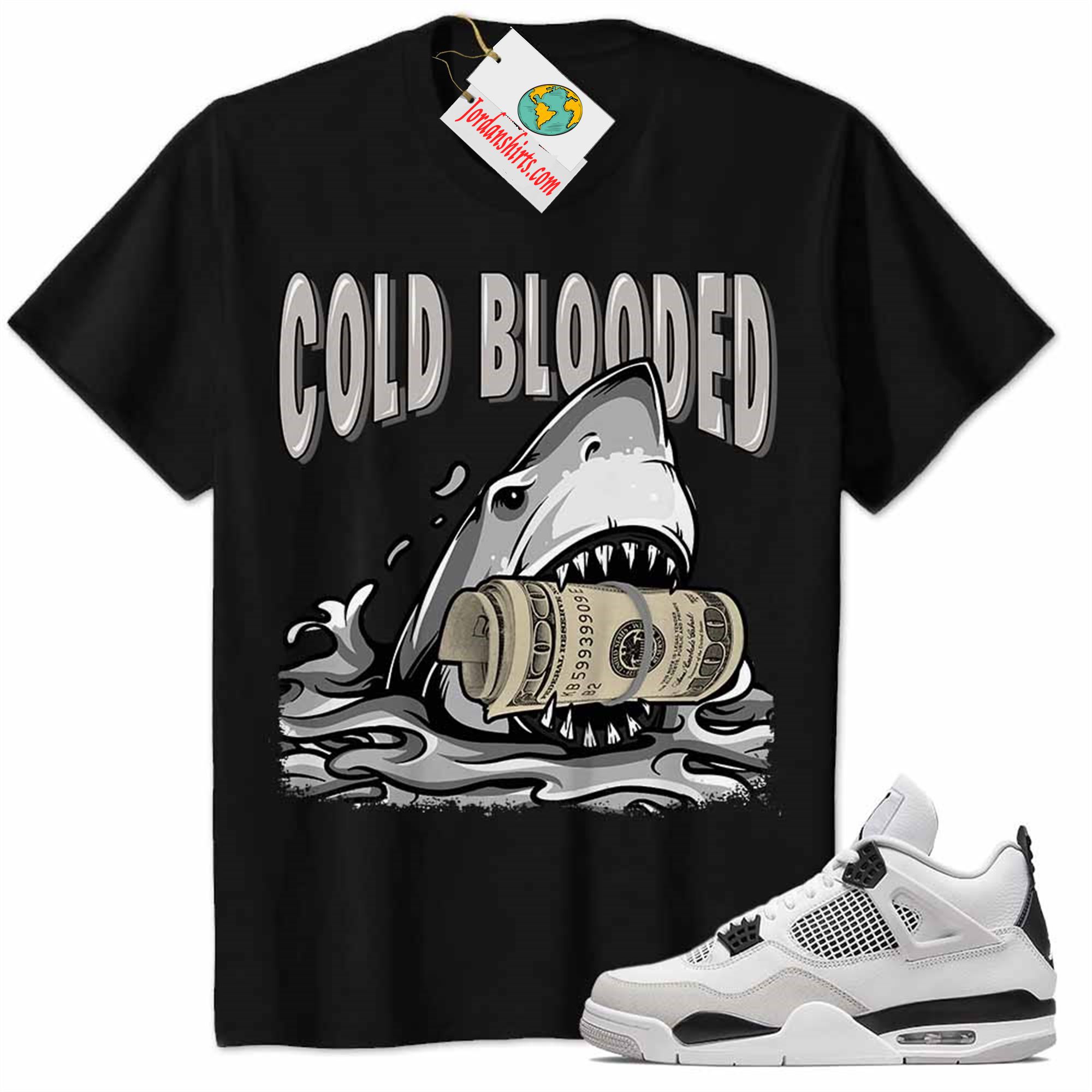 Jordan 4 Shirt, Jordan 4 Military Black Shirt Shirt Cold Blooded Shark Black Full Size Up To 5xl