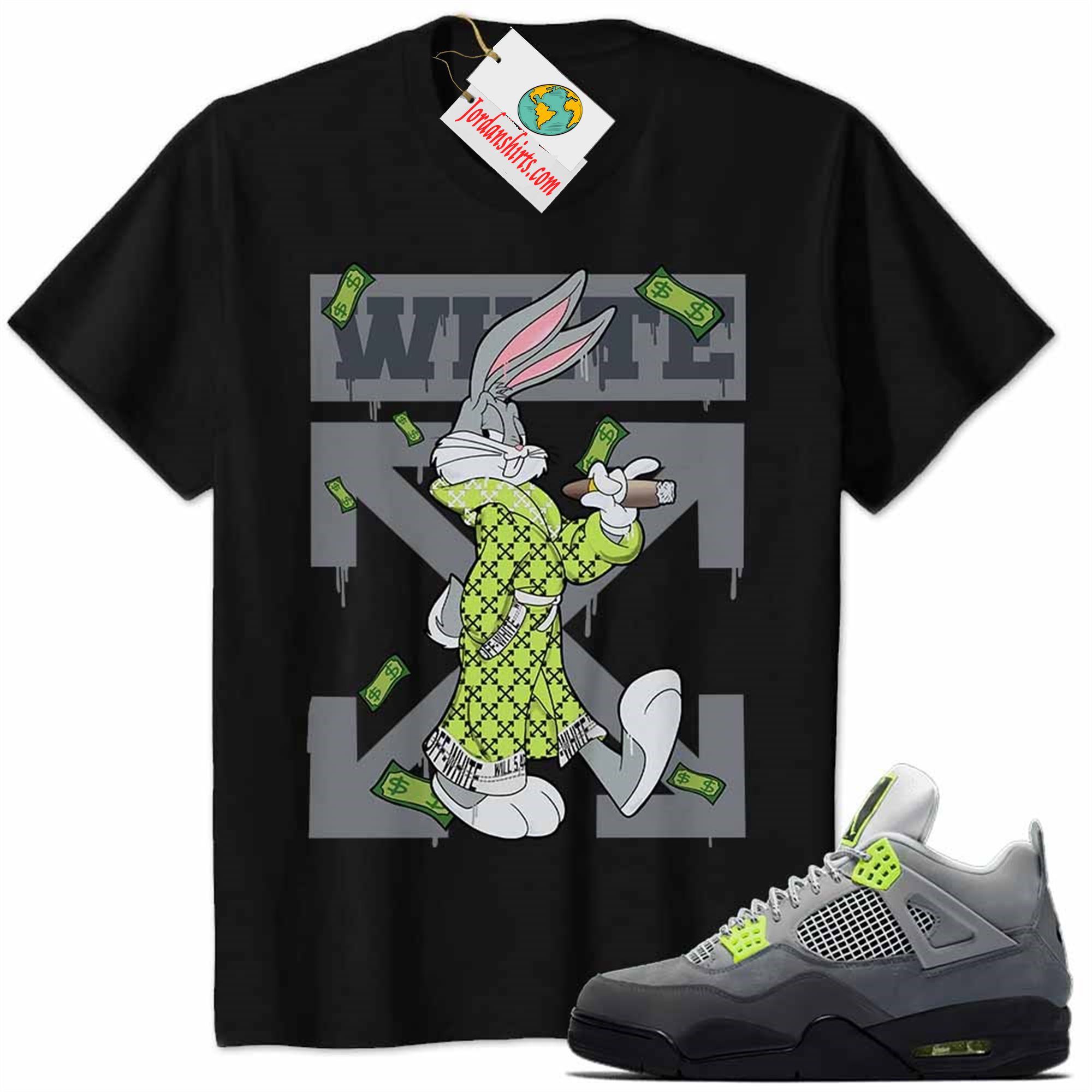 Jordan 4 Shirt, Jordan 4 Neon 95 Shirt Bug Bunny Smokes Weed Money Falling Black Full Size Up To 5xl