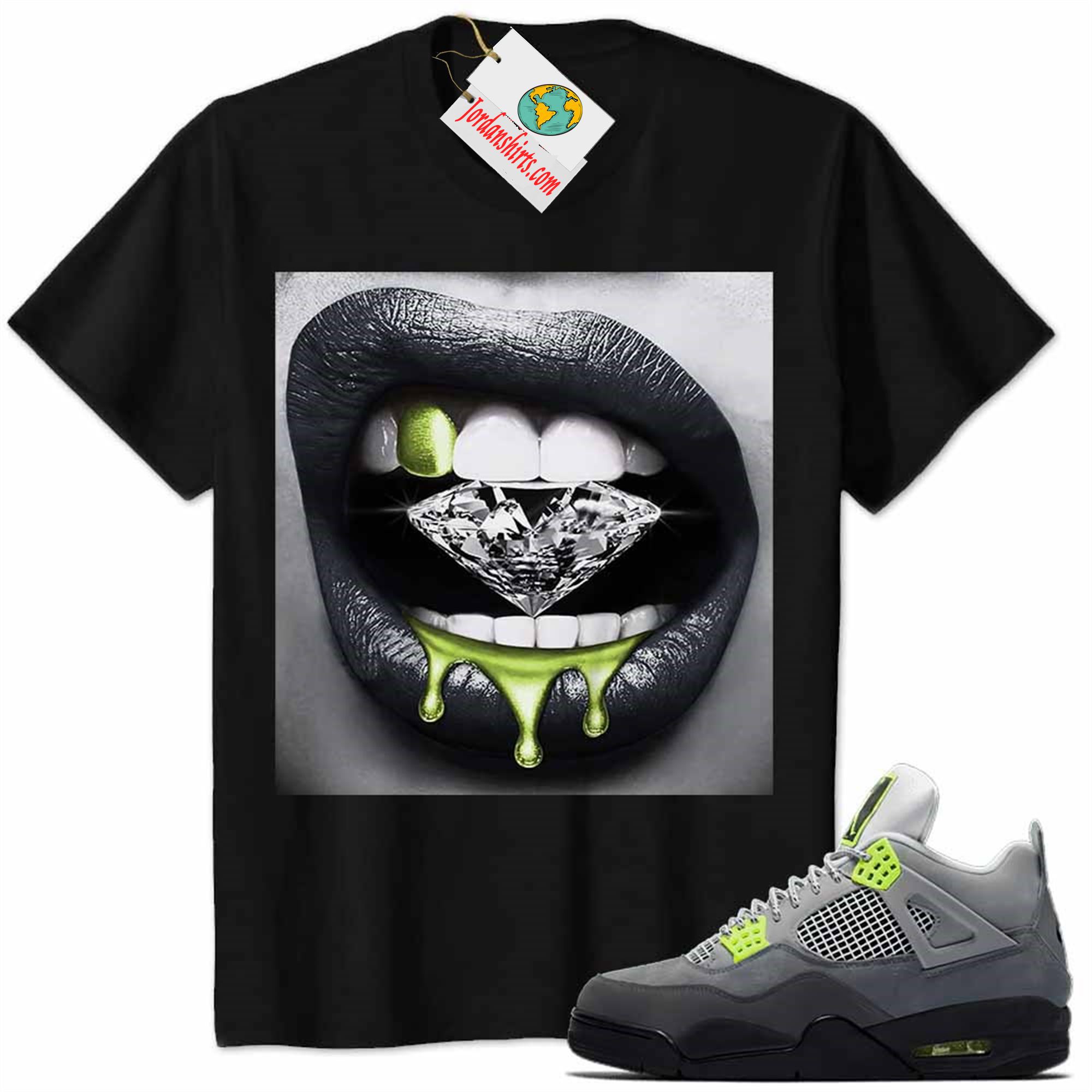 Jordan 4 Shirt, Jordan 4 Neon 95 Shirt Sexy Lip Bite Diamond Dripping Black Full Size Up To 5xl