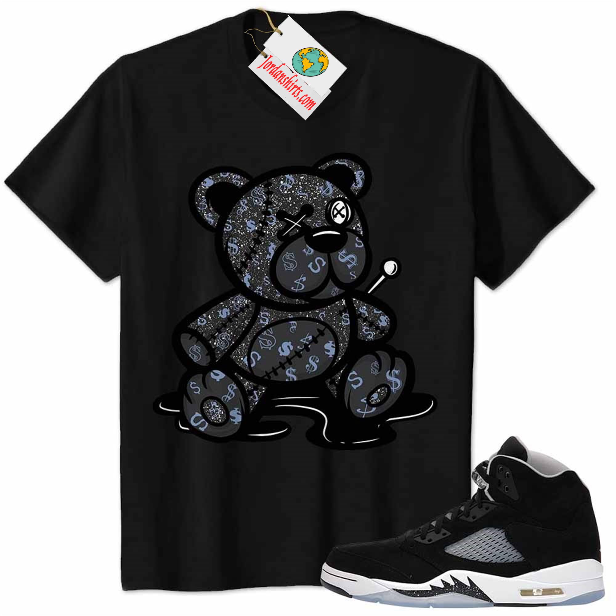 Jordan 5 Shirt, Moonlight Shirt Teddy Bear All Money In Black Full Size Up To 5xl