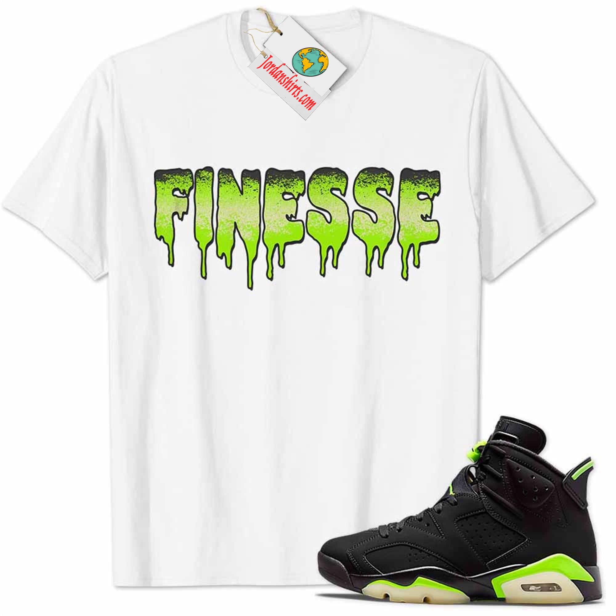 Jordan 6 Shirt, Jordan 6 Electric Green Shirt Finesse Drip White Size Up To 5xl
