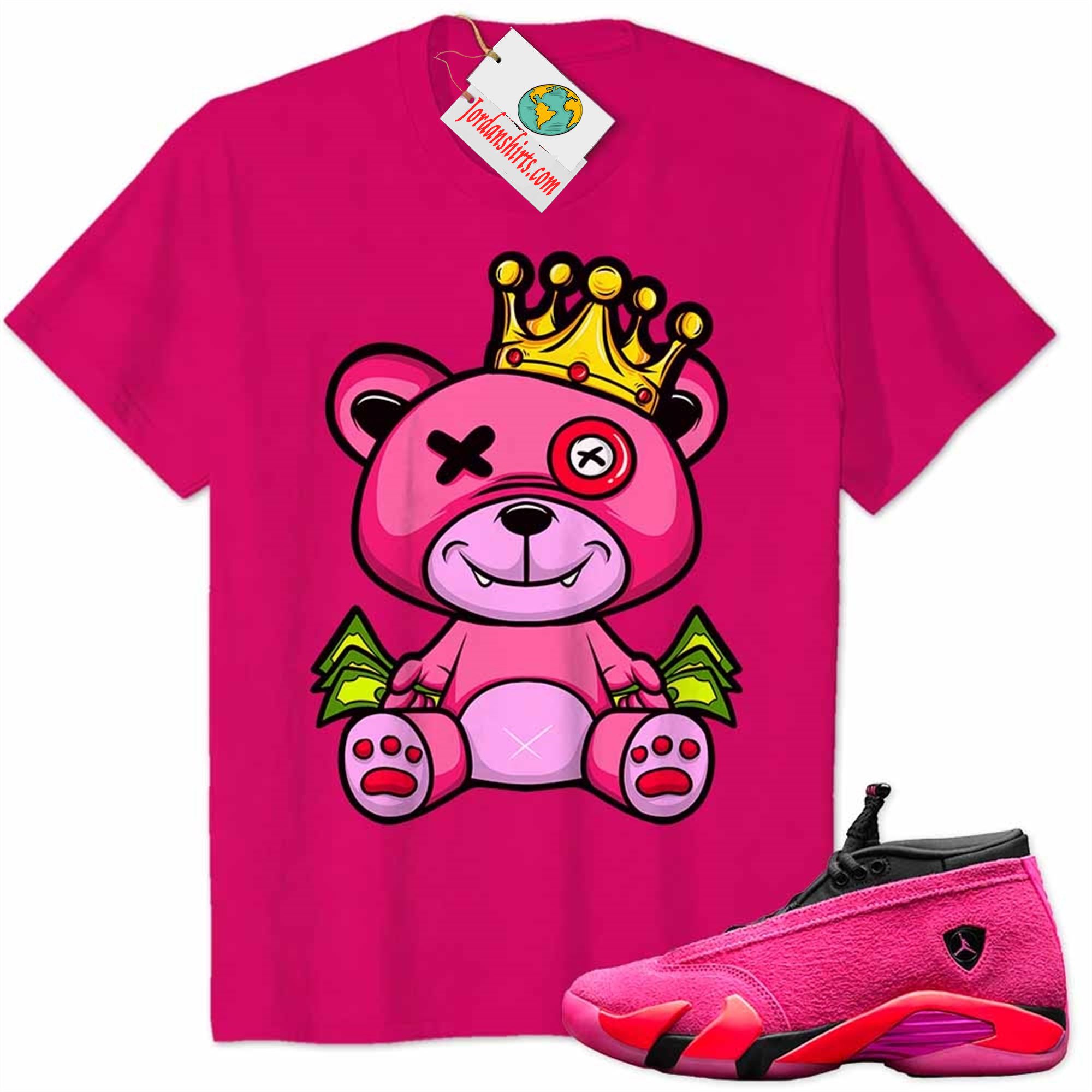 Jordan 14 Shirt, King Teddy Bear Hold Money Heliconia Air Jordan 14 Wmns Shocking Pink 14s Plus Size Up To 5xl