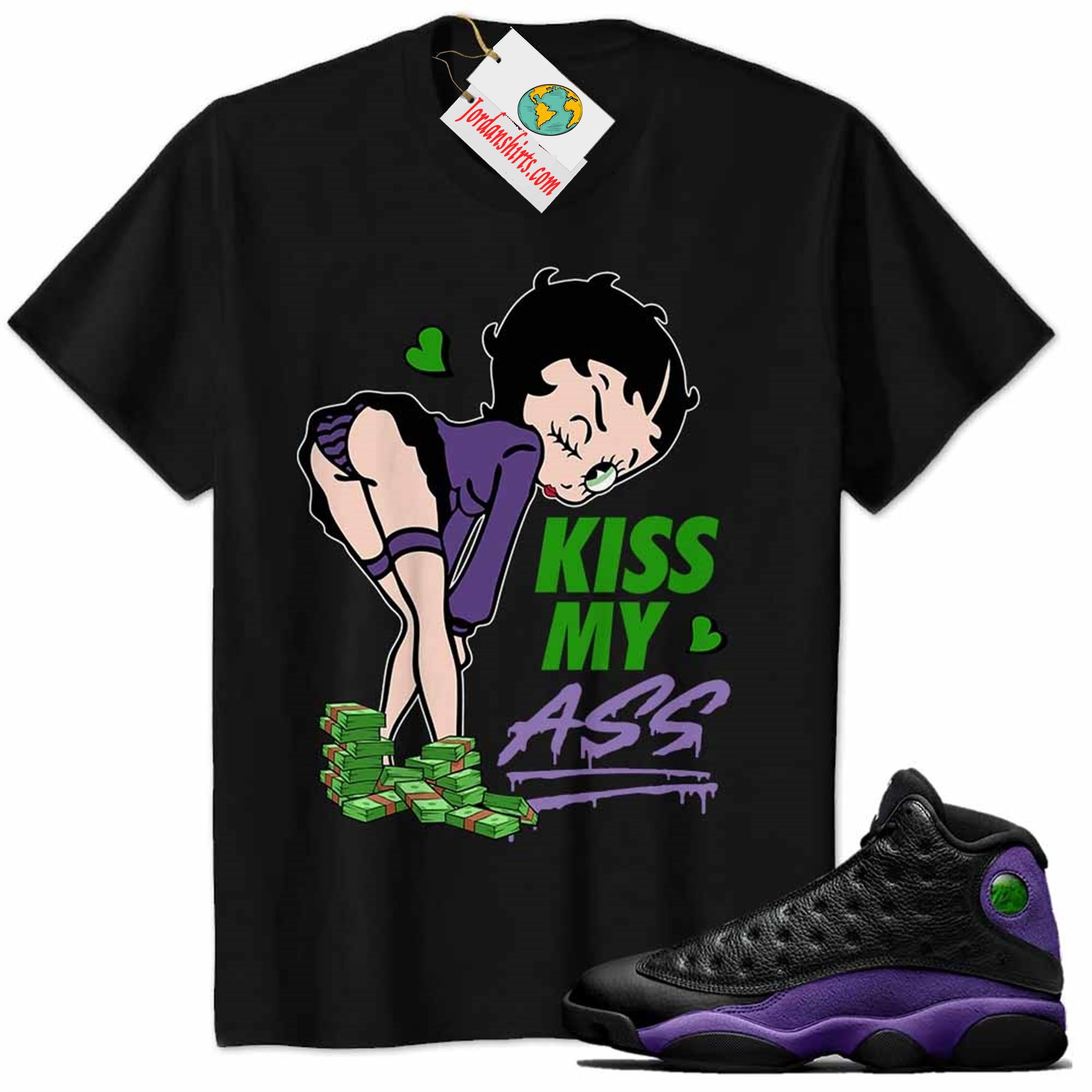 Jordan 13 Shirt, Kiss My Ass Betty Boop Black Air Jordan 13 Court Purple 13s Plus Size Up To 5xl