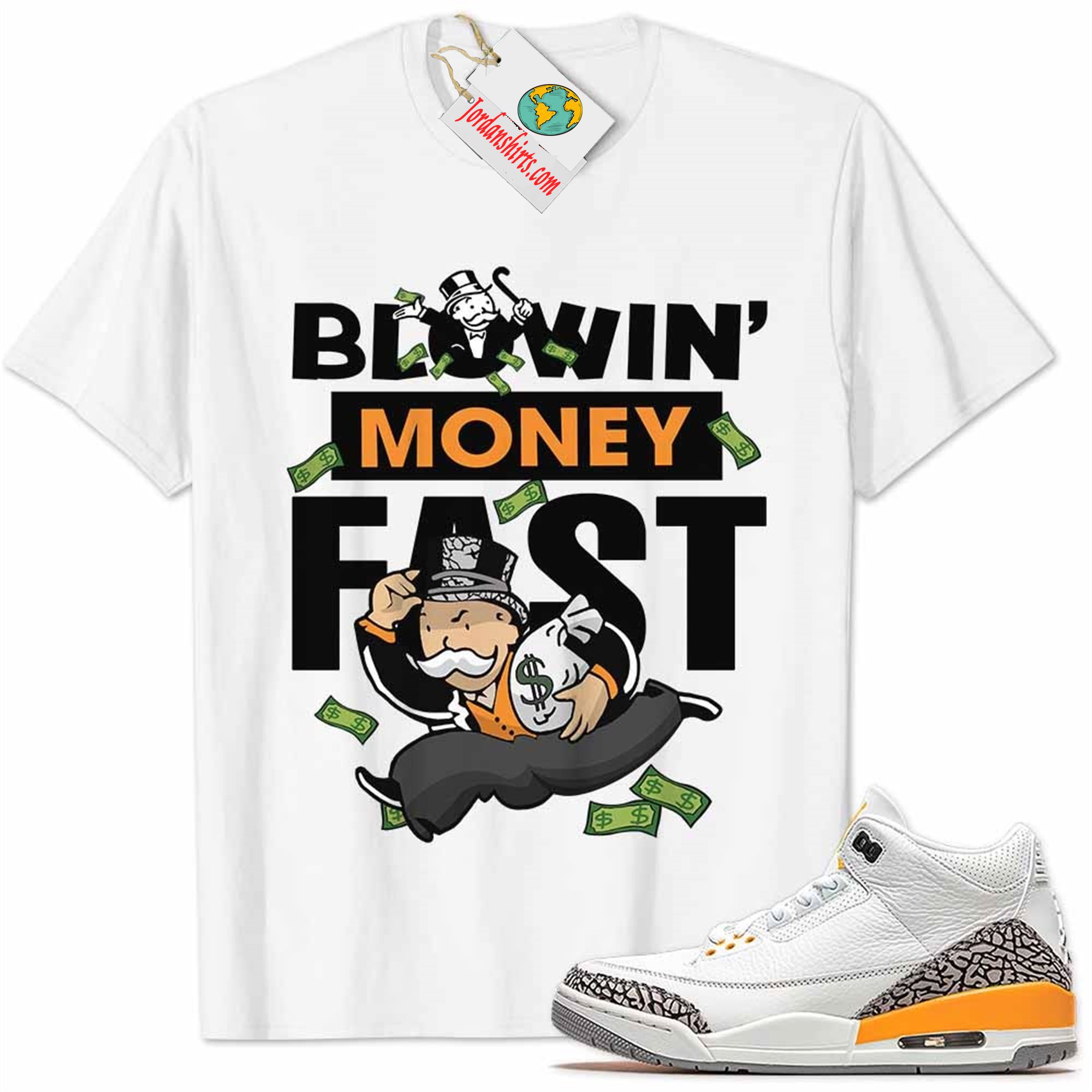 Jordan 3 Shirt, Laser Orange 3s Shirt Blowin Money Fast Mr Monopoly White Size Up To 5xl