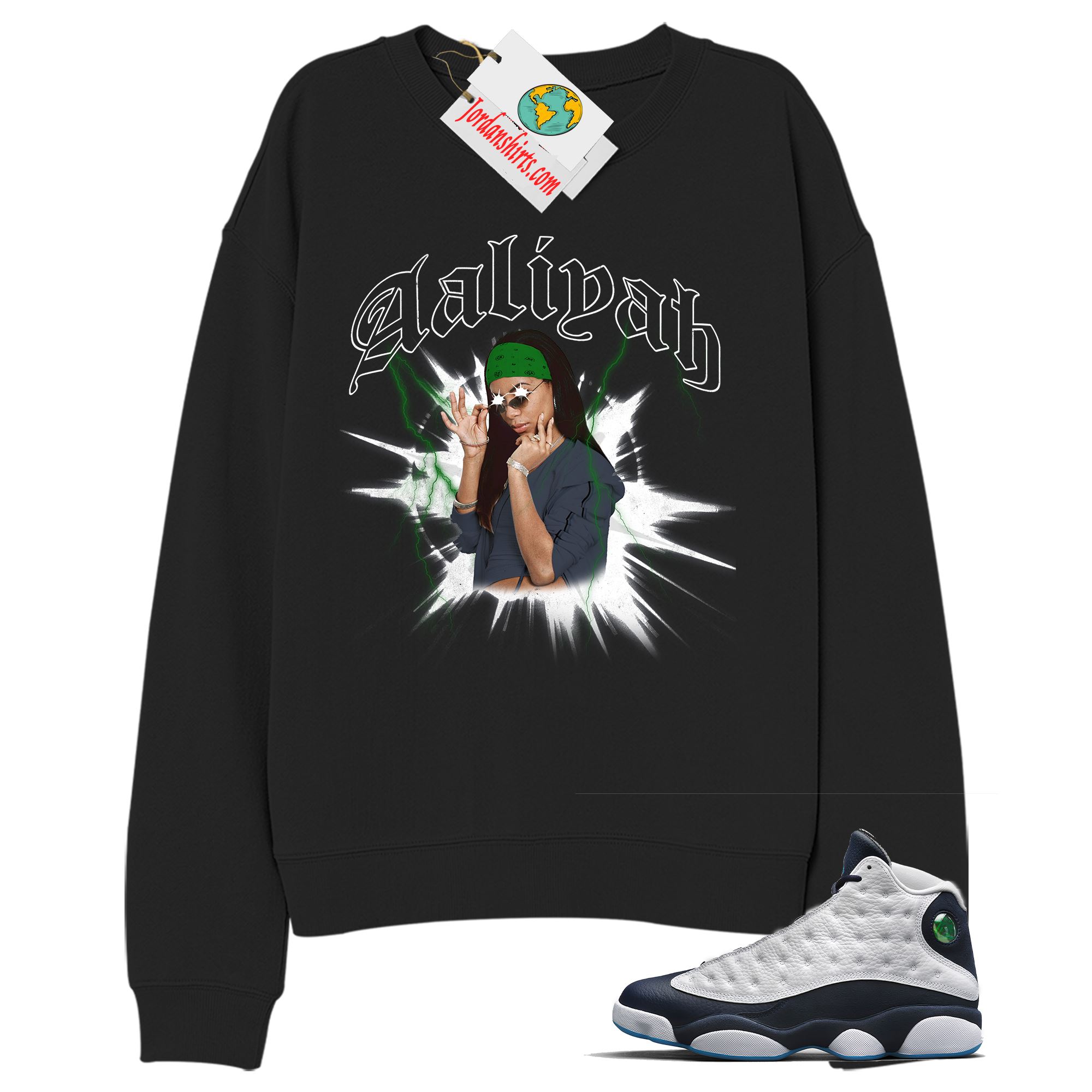 Jordan 13 Sweatshirt, Legend Aaliyah Black Sweatshirt Air Jordan 13 Obsidian 13s Full Size Up To 5xl