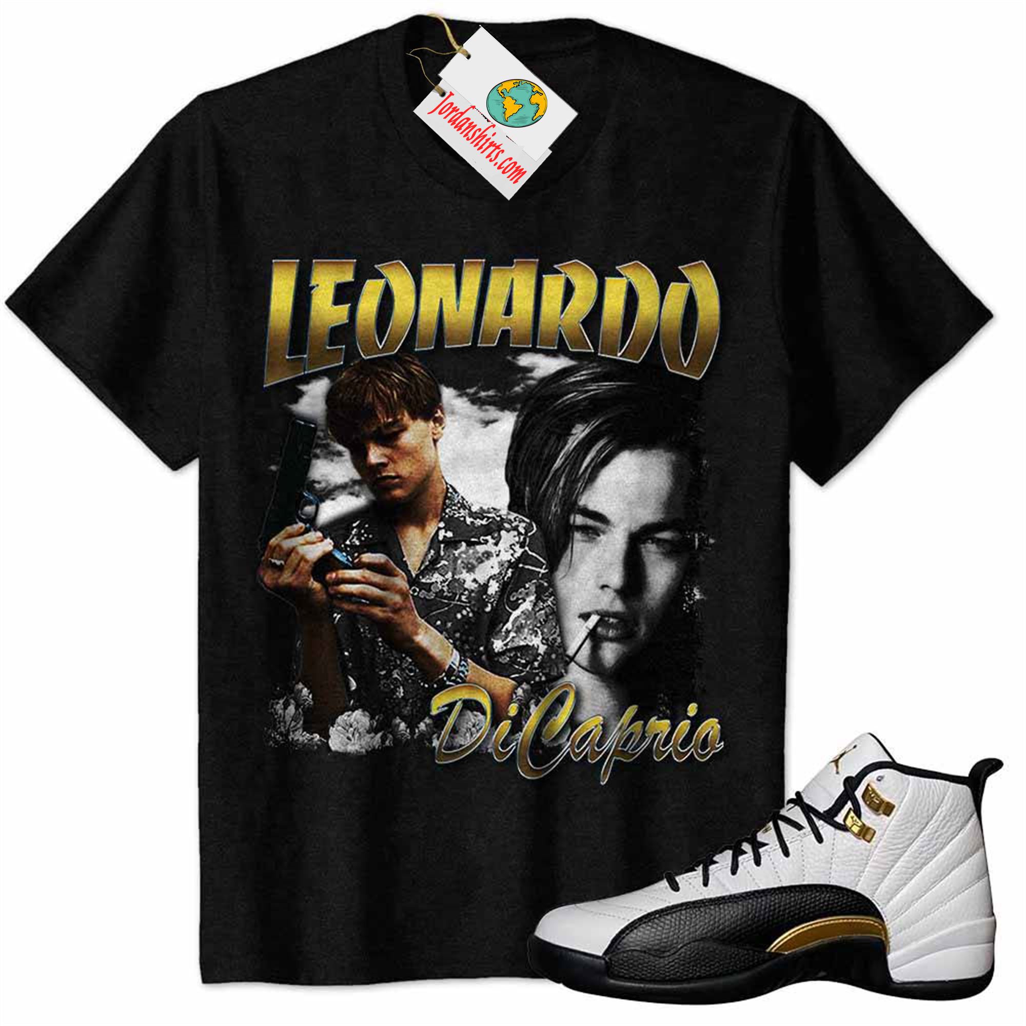 Jordan 12 Shirt, Leonardo Dicaprio Vintage 90s Black Air Jordan 12 Royalty 12s Plus Size Up To 5xl