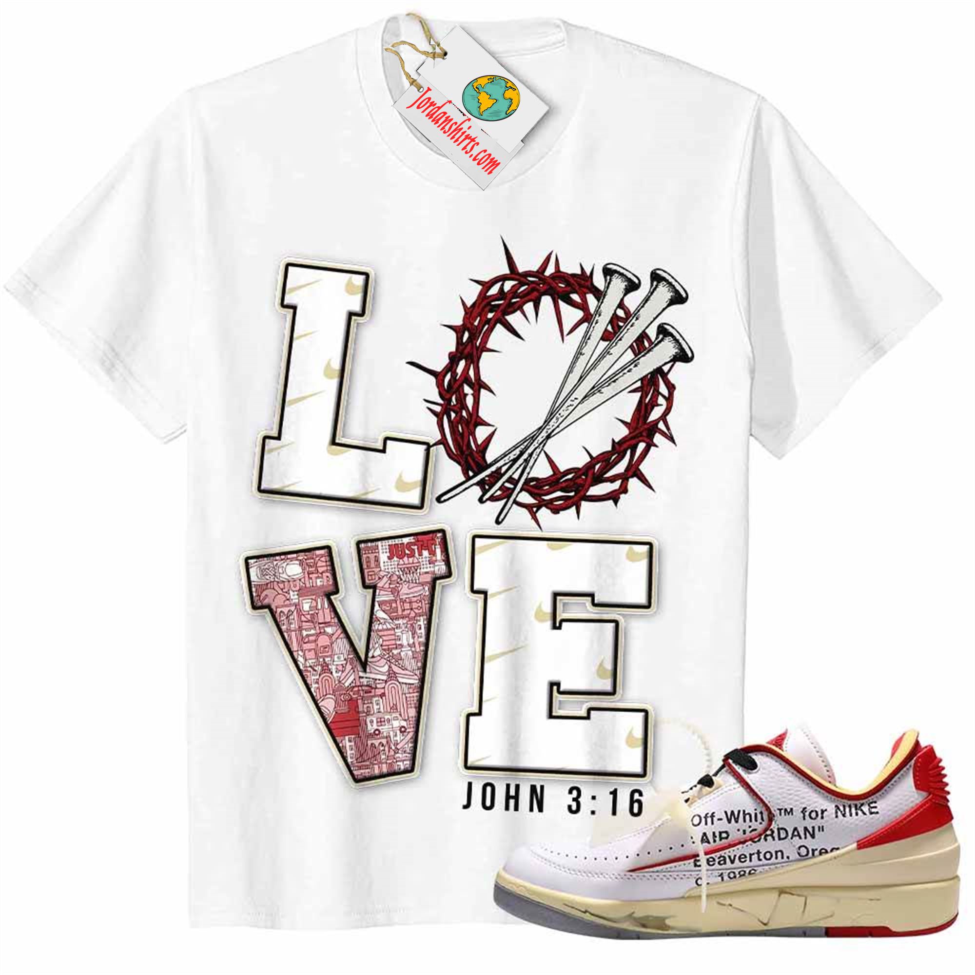 Jordan 2 Shirt, Love John 316 White Air Jordan 2 Low White Red Off-white 2s Size Up To 5xl