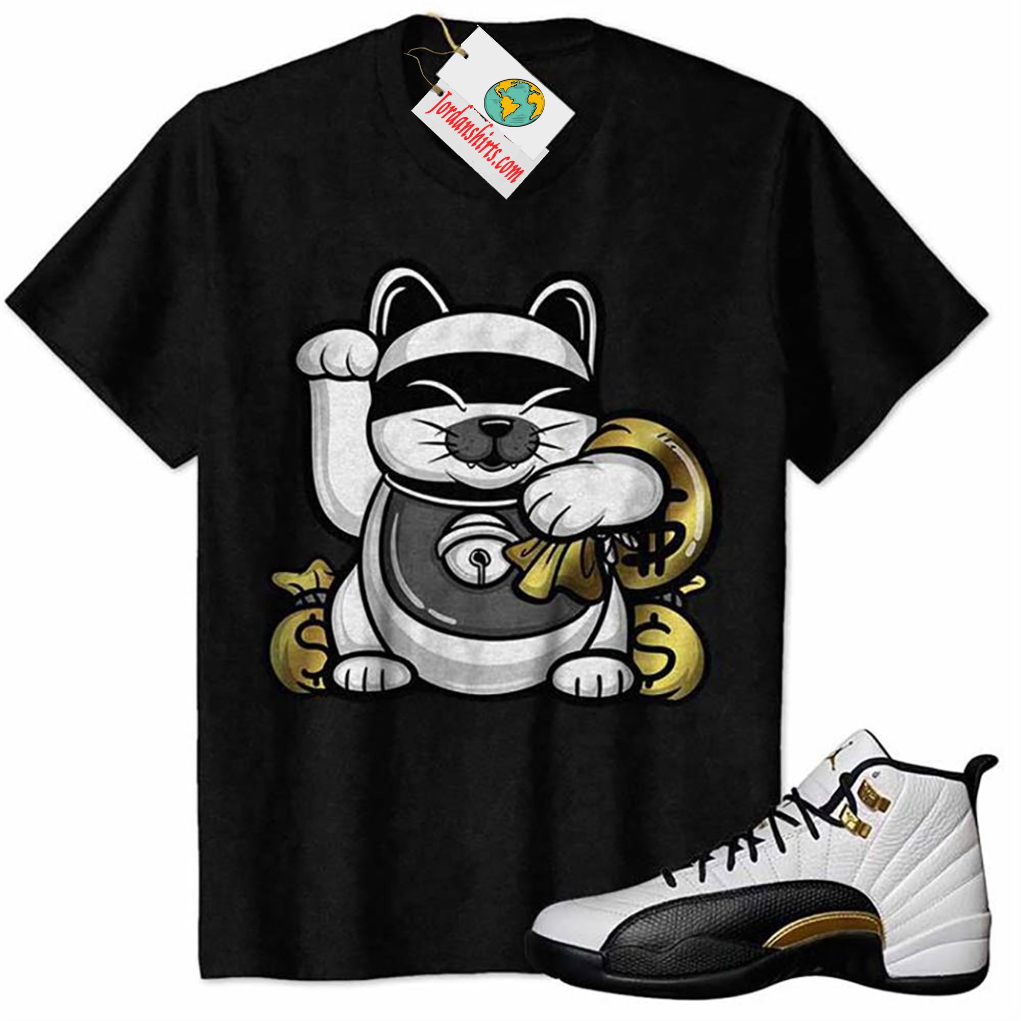 Jordan 12 Shirt, Lucky Cat Gangster With Money Bag Black Air Jordan 12 Royalty 12s Size Up To 5xl